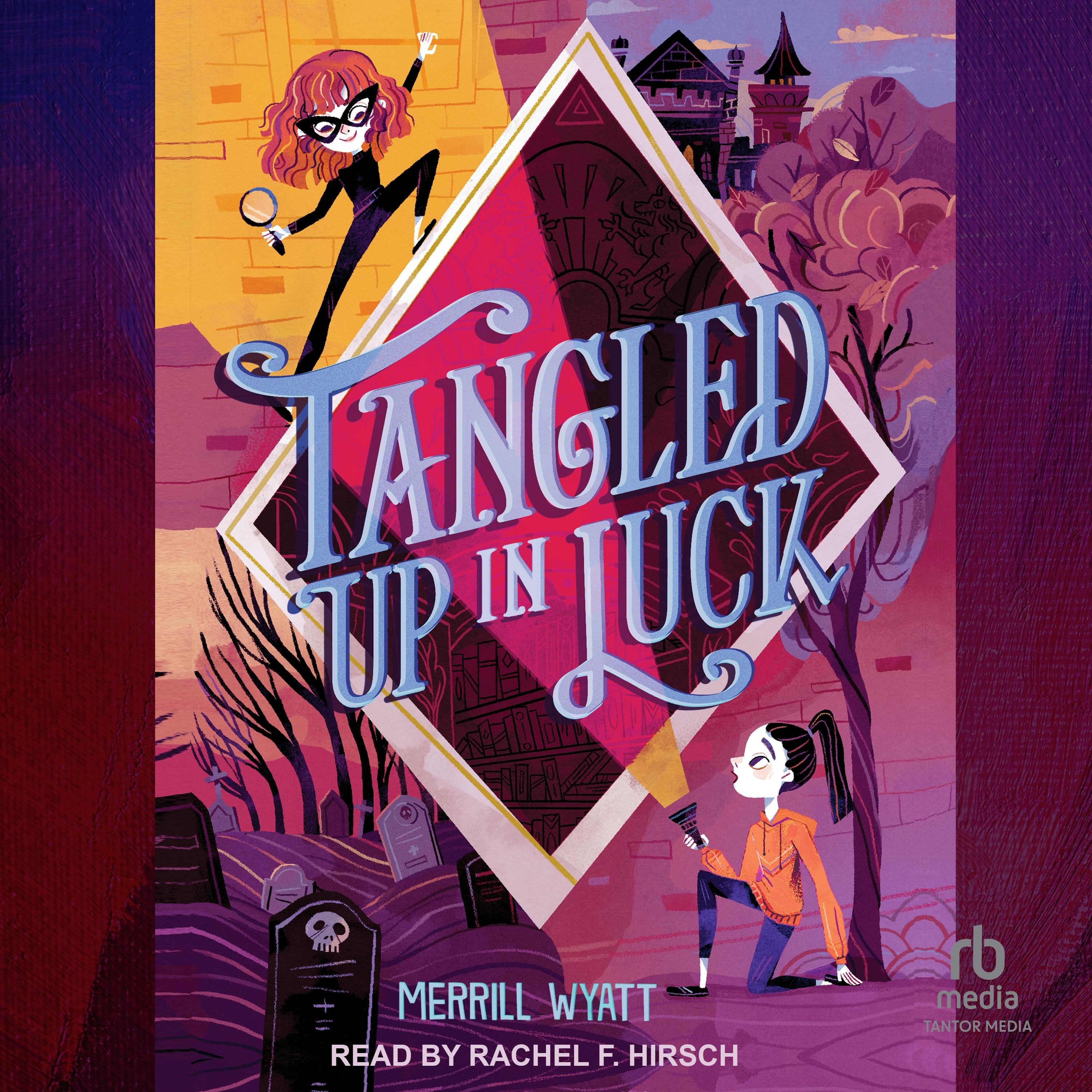 Tangled Up in Luck