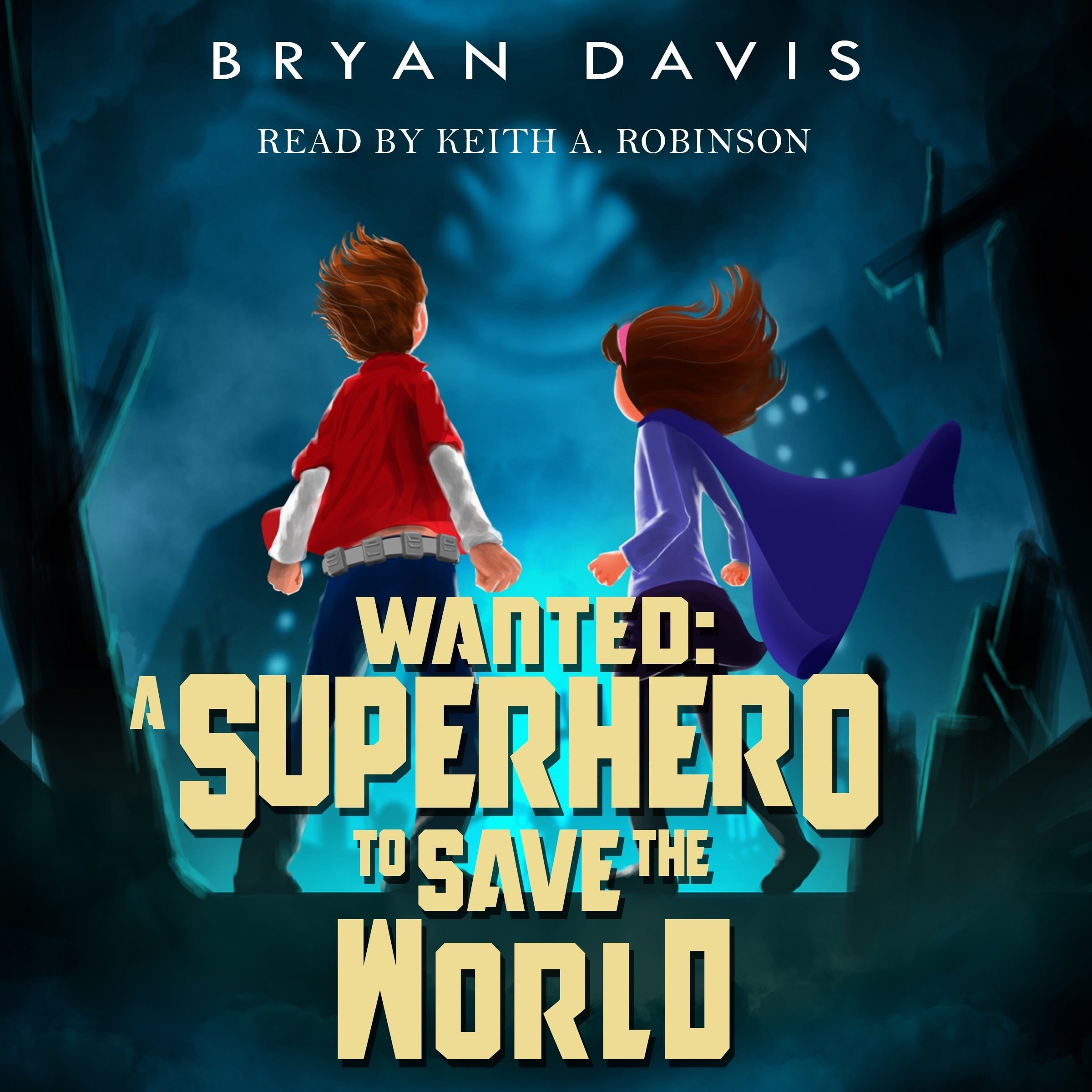 Wanted: A Superhero to Save the World