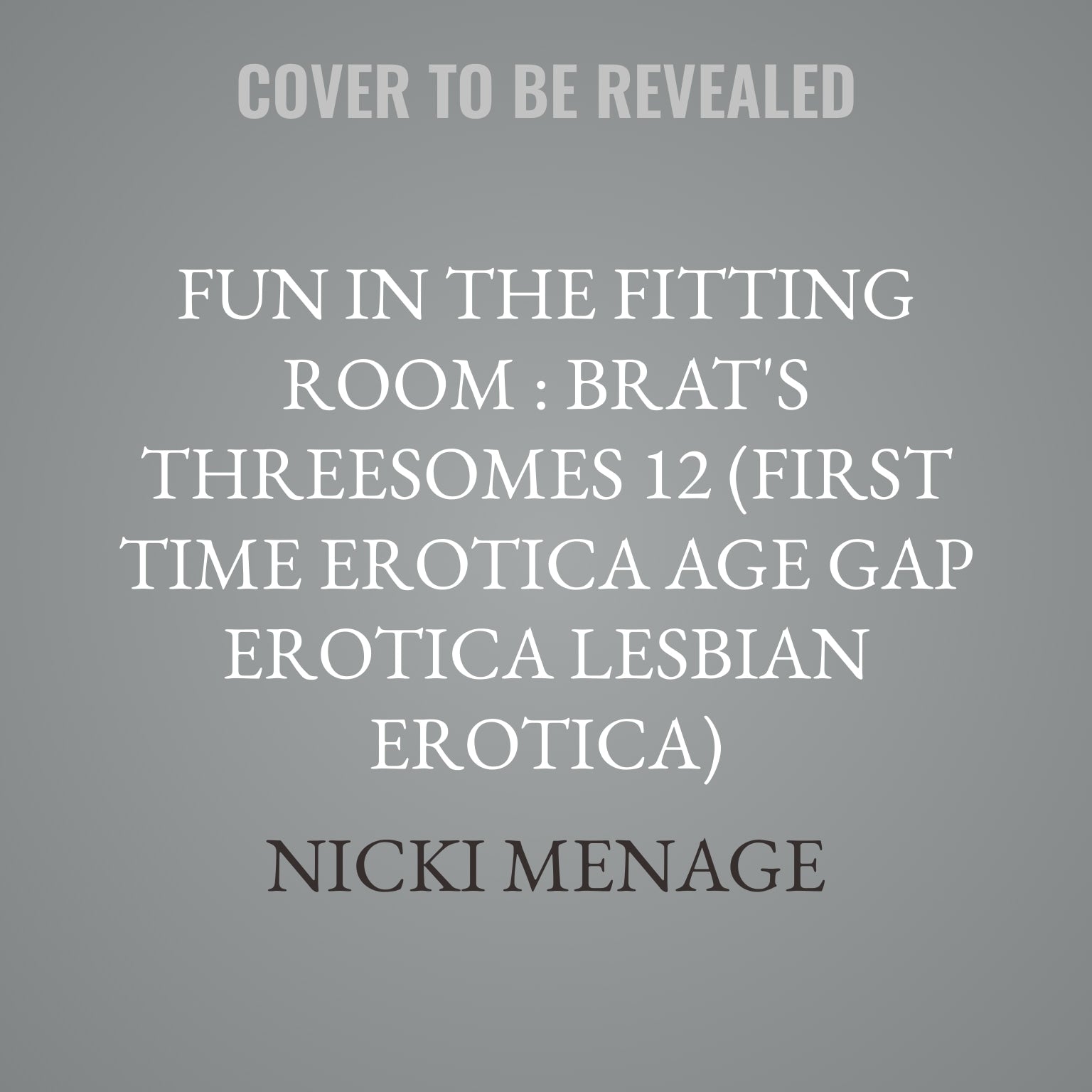 Fun in the Fitting Room : Brat's Threesomes 12 (First Time Erotica Age Gap Erotica Lesbian Erotica)