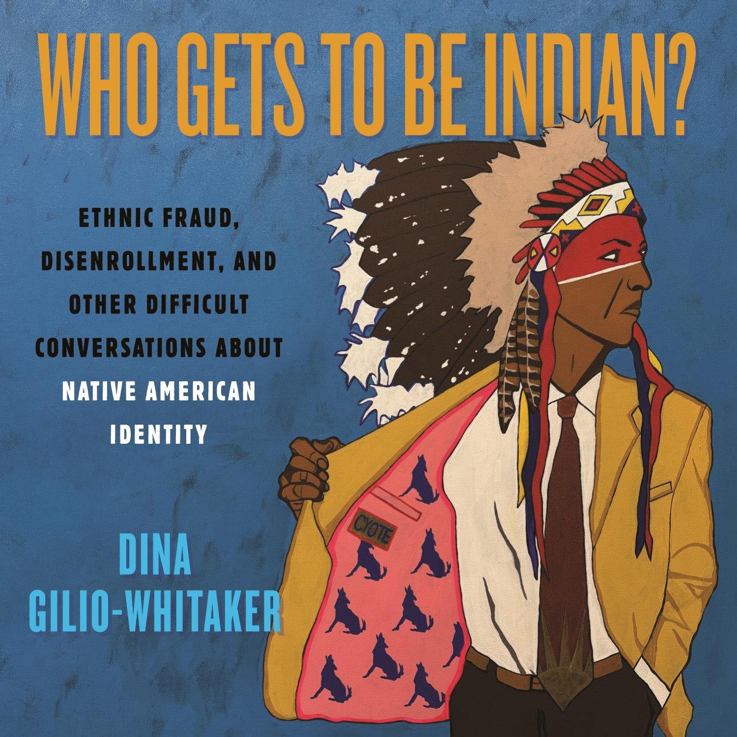 Who Gets to Be Indian?