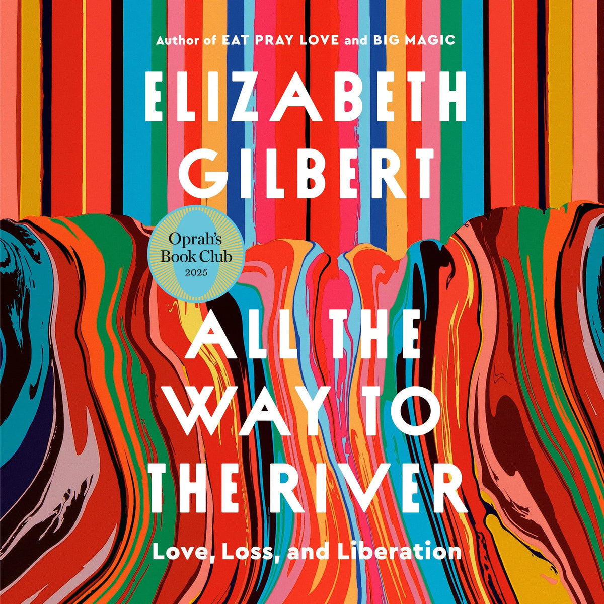 All the Way to the River
