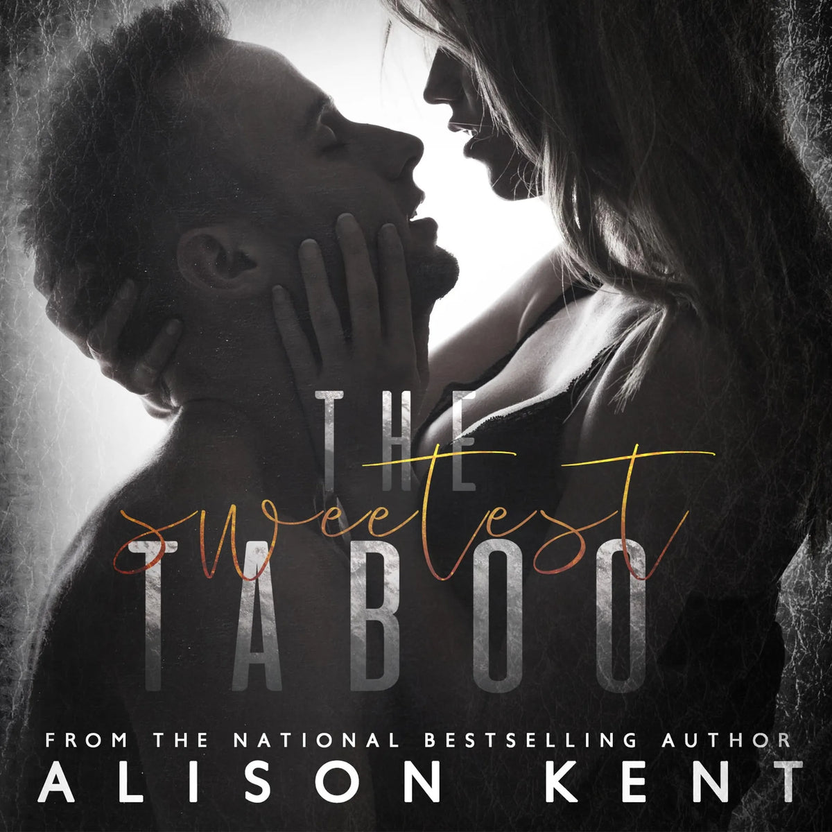The Sweetest Taboo