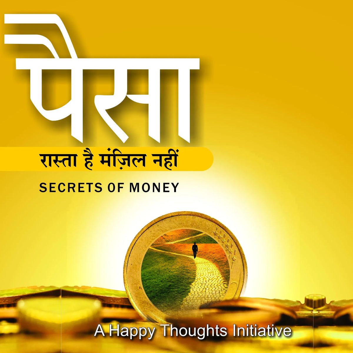 Paisa Raasta Hai, Manjil Nahi (Hindi)