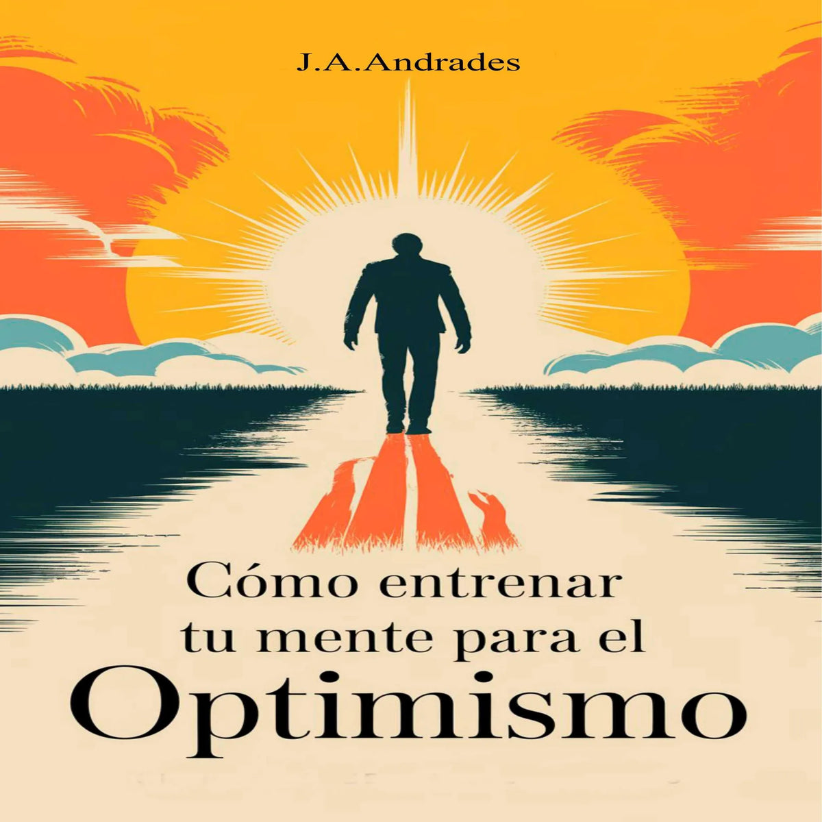Entrena tu Mente para el Optimismo