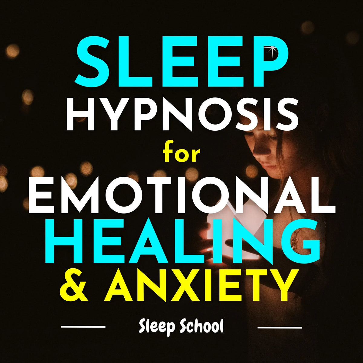 Sleep Hypnosis for Emotional Healing and Anxiety