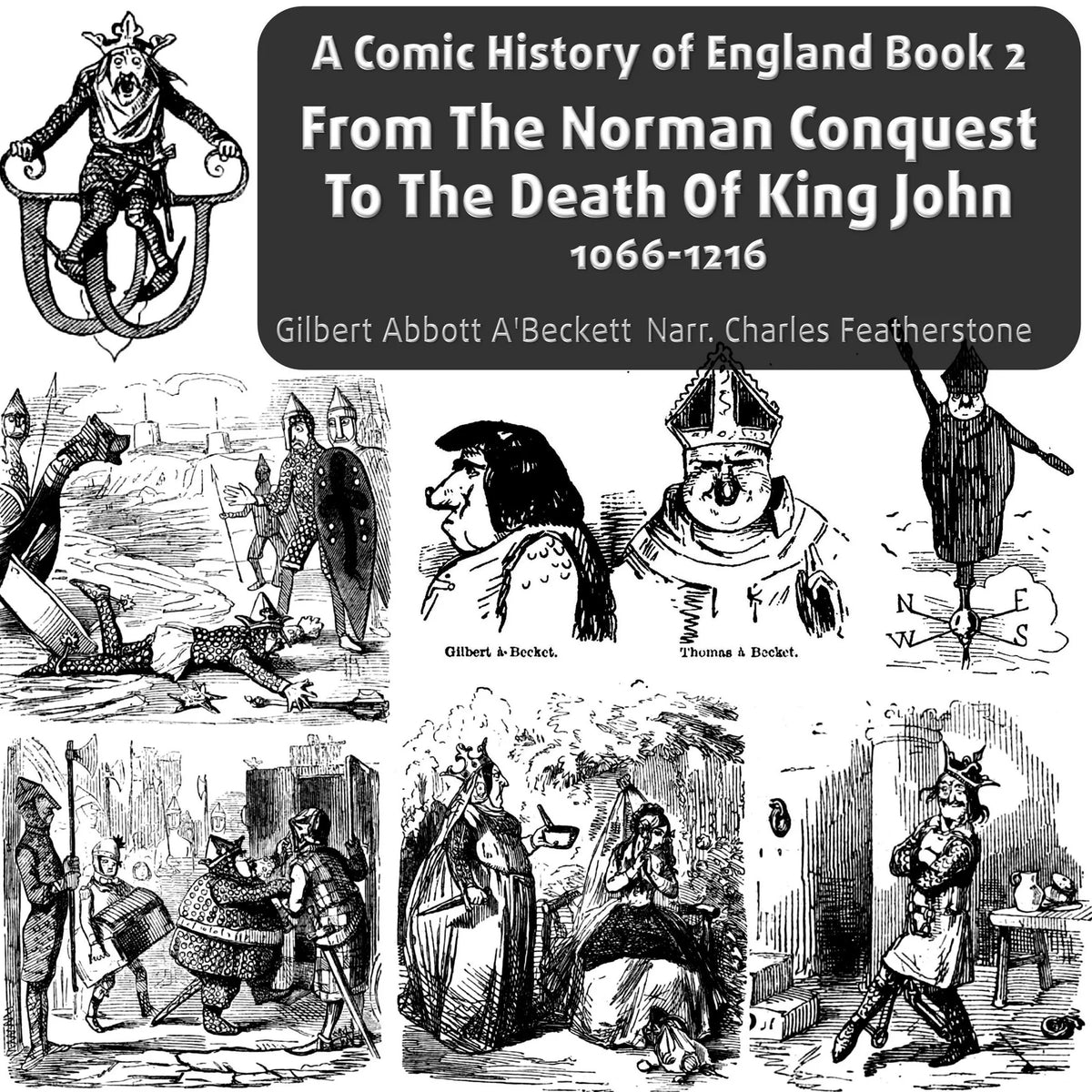 From The Norman Conquest To The Death Of King John, 1066-1216