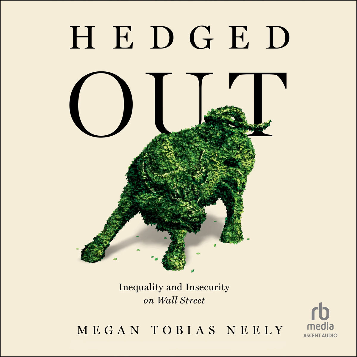 Hedged Out