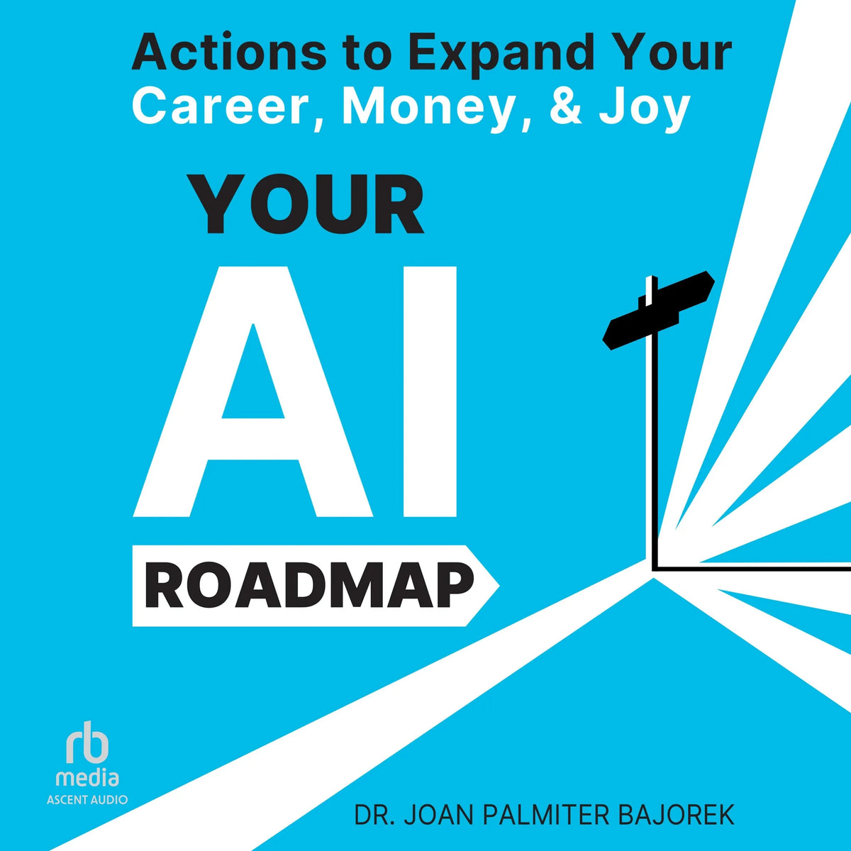 Your AI Roadmap