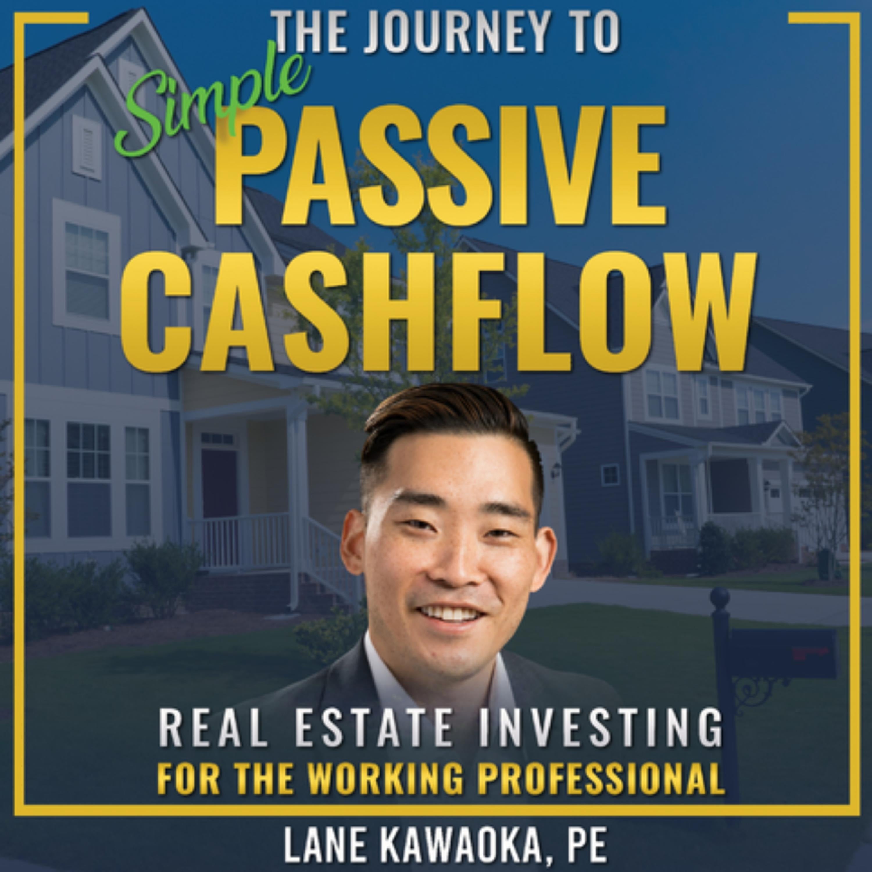 The Journey To Simple Passive Cashflow