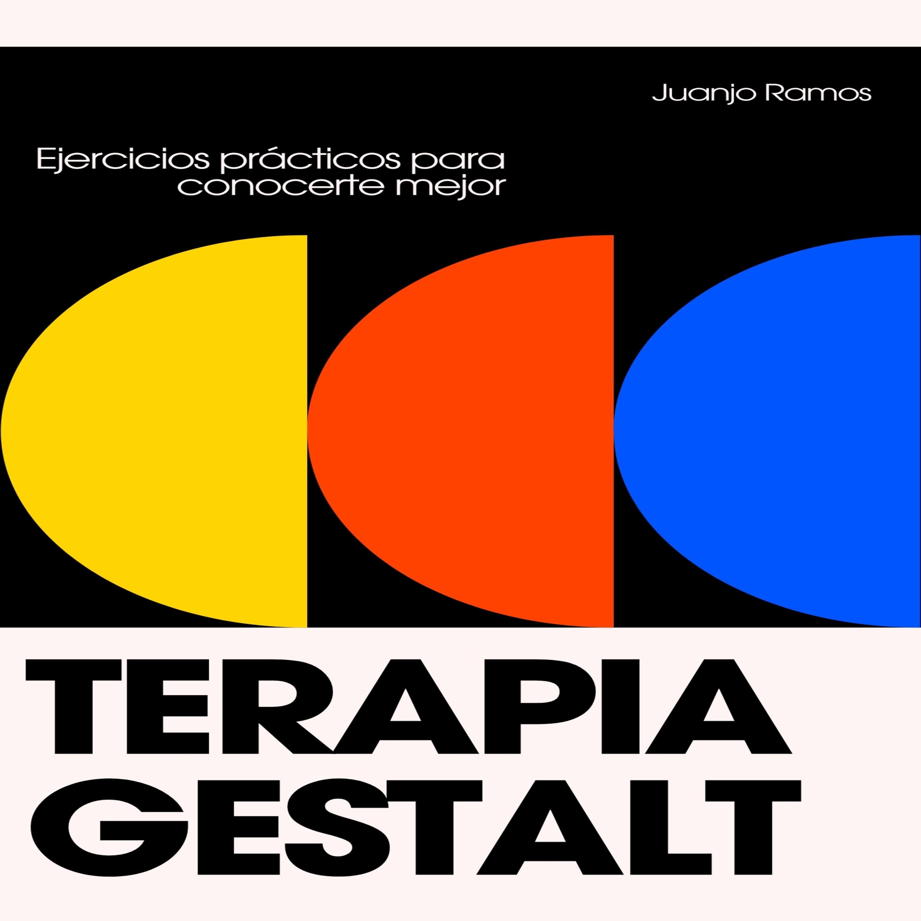 Terapia Gestalt: ejercicios prácticos para conocerte mejor