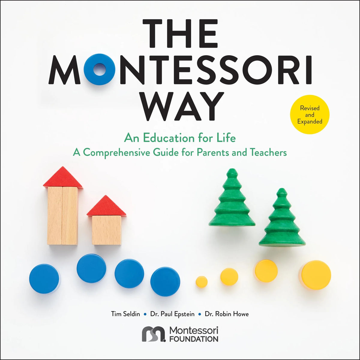 The Montessori Way, Revised and Expanded