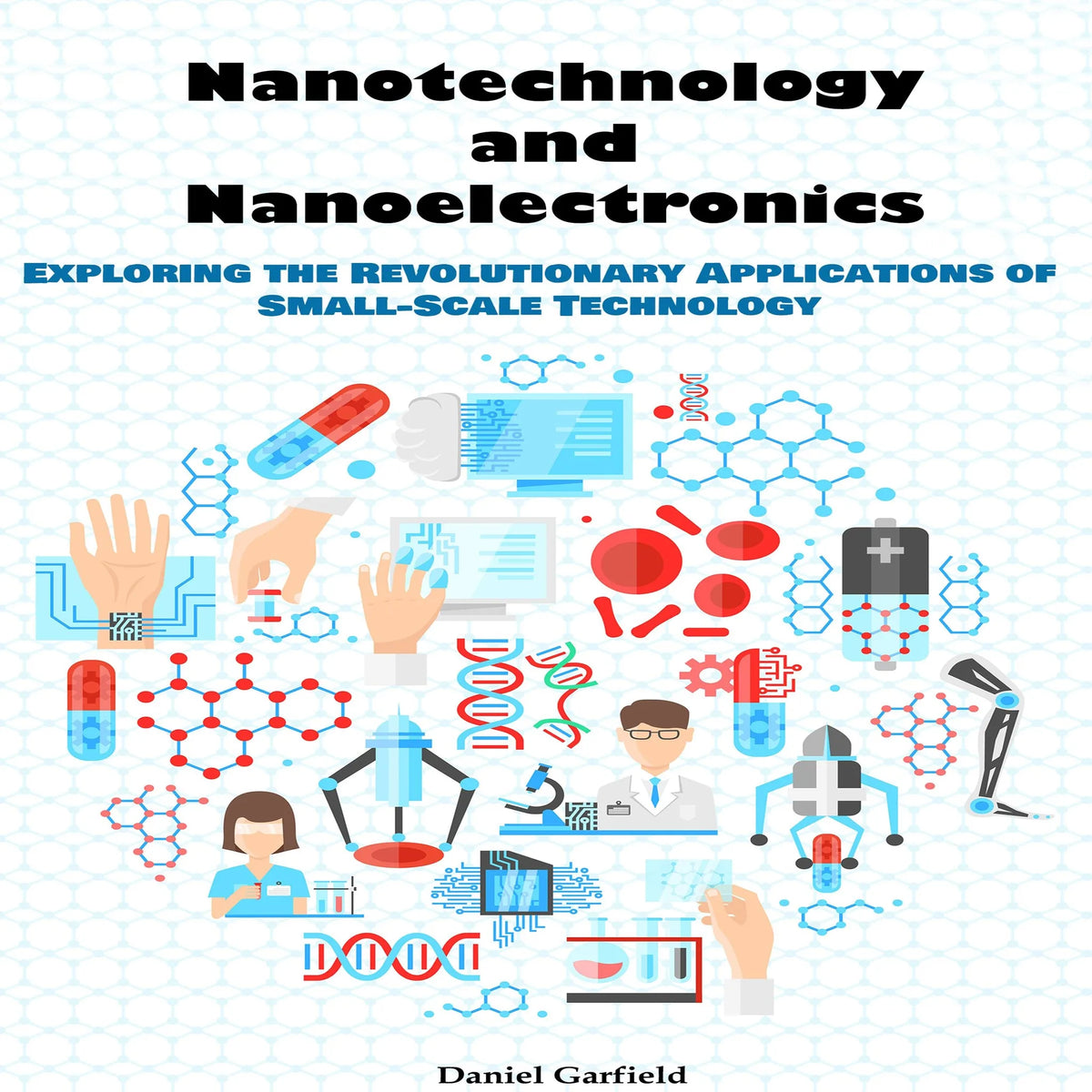 Nanotechnology and Nanoelectronics