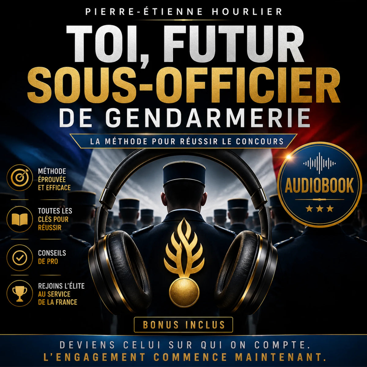 TOI, CE FUTUR SOUS-OFFICIER DE GENDARMERIE