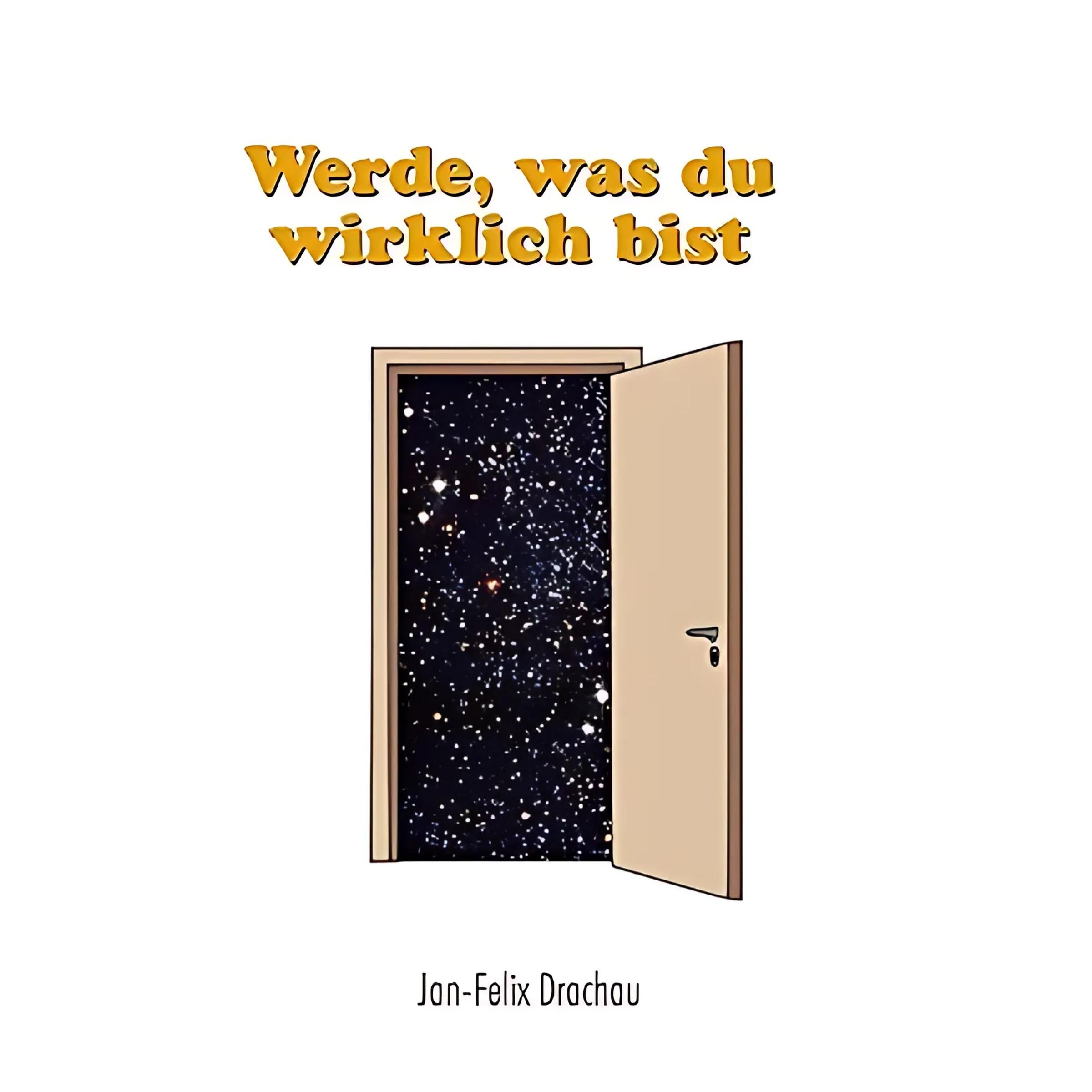 Werde, was du wirklich bist