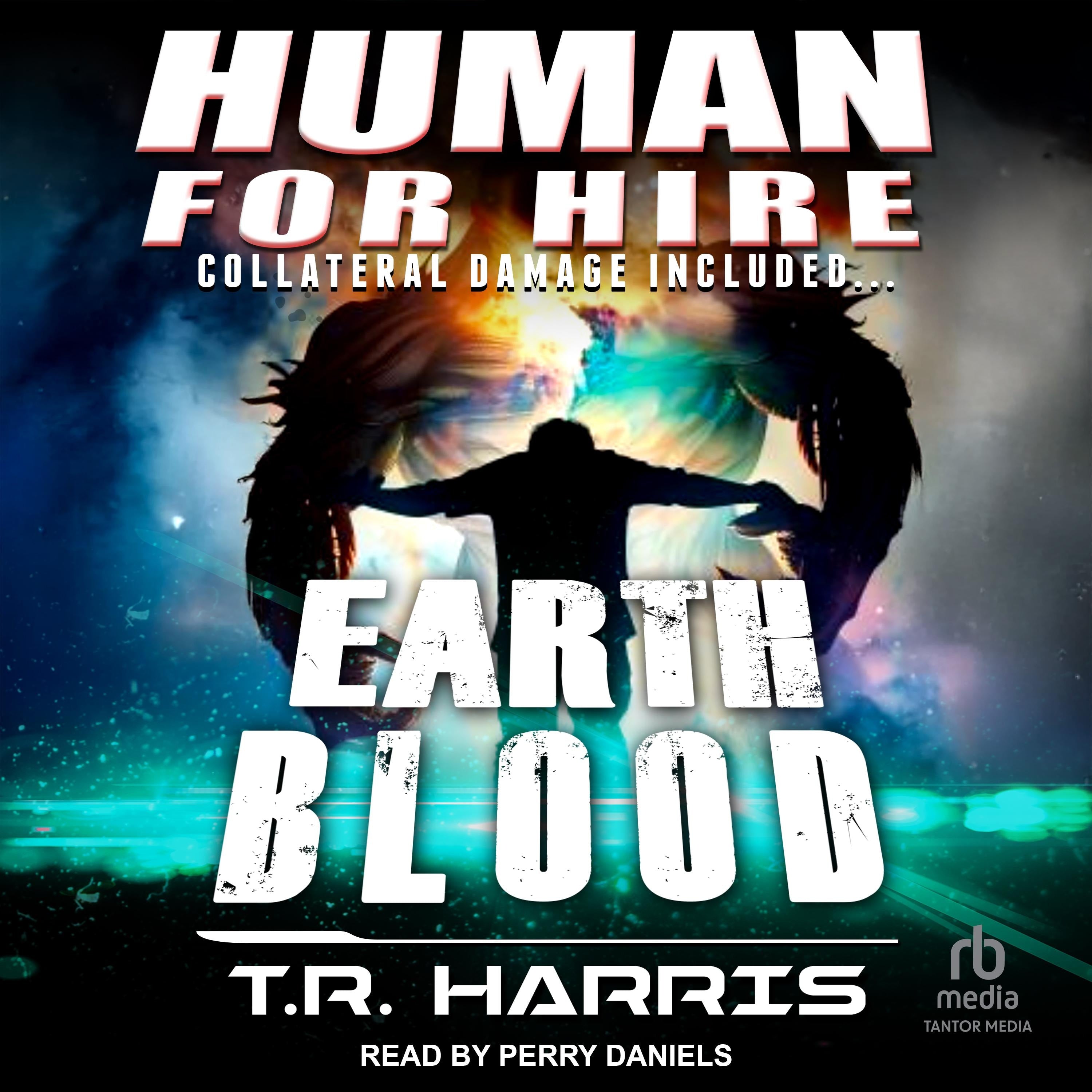 Human for Hire - Earth Blood