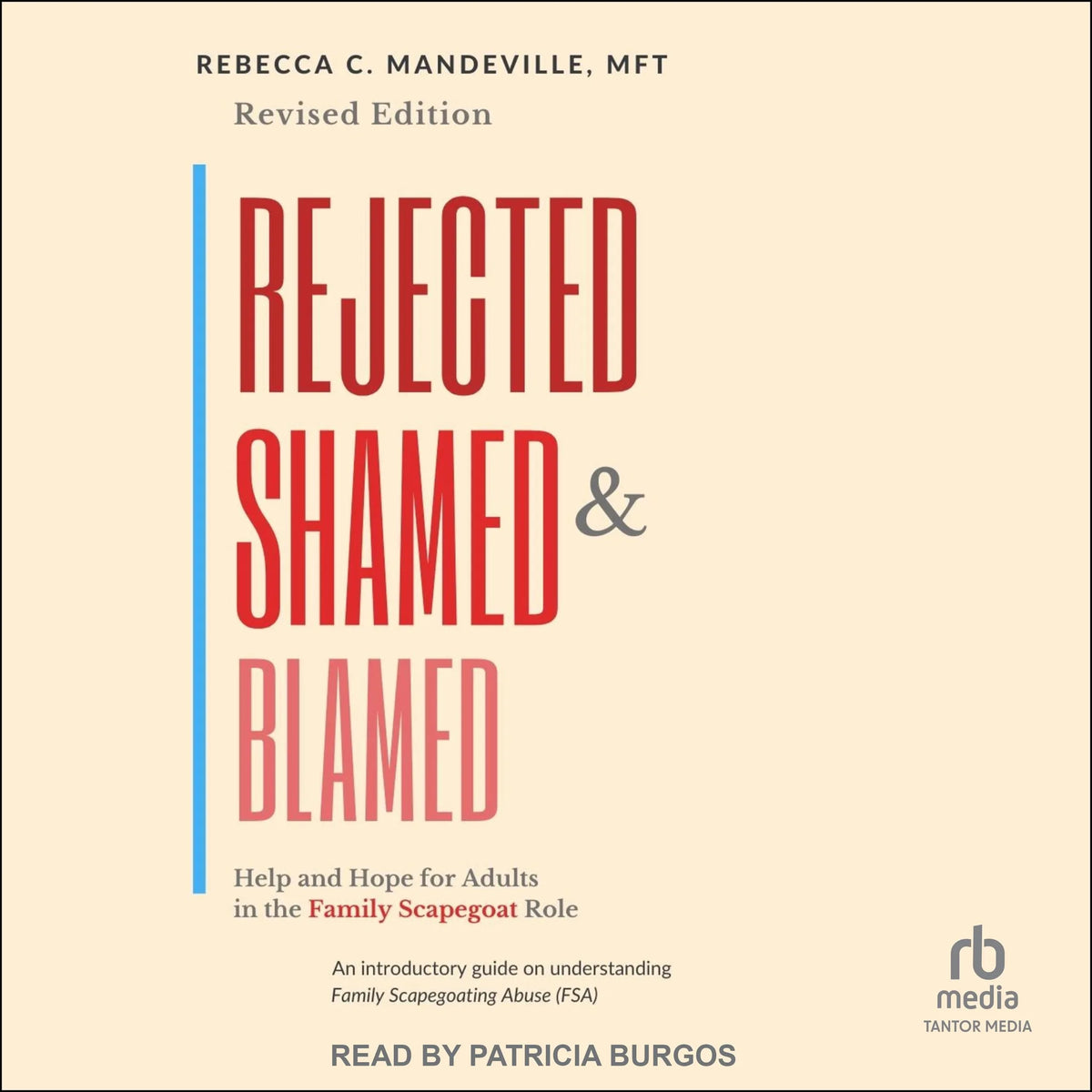 Rejected, Shamed, and Blamed
