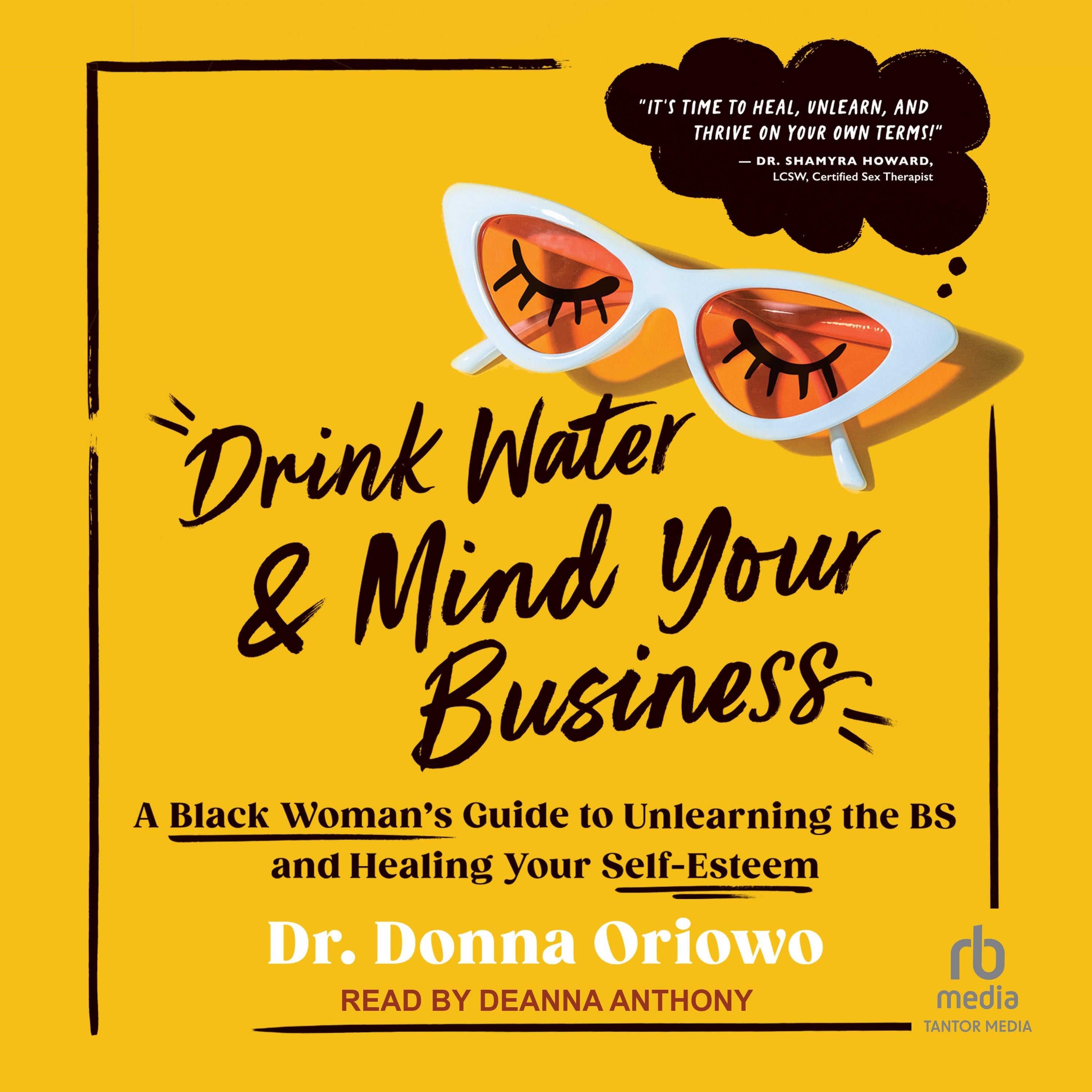 Drink Water and Mind Your Business