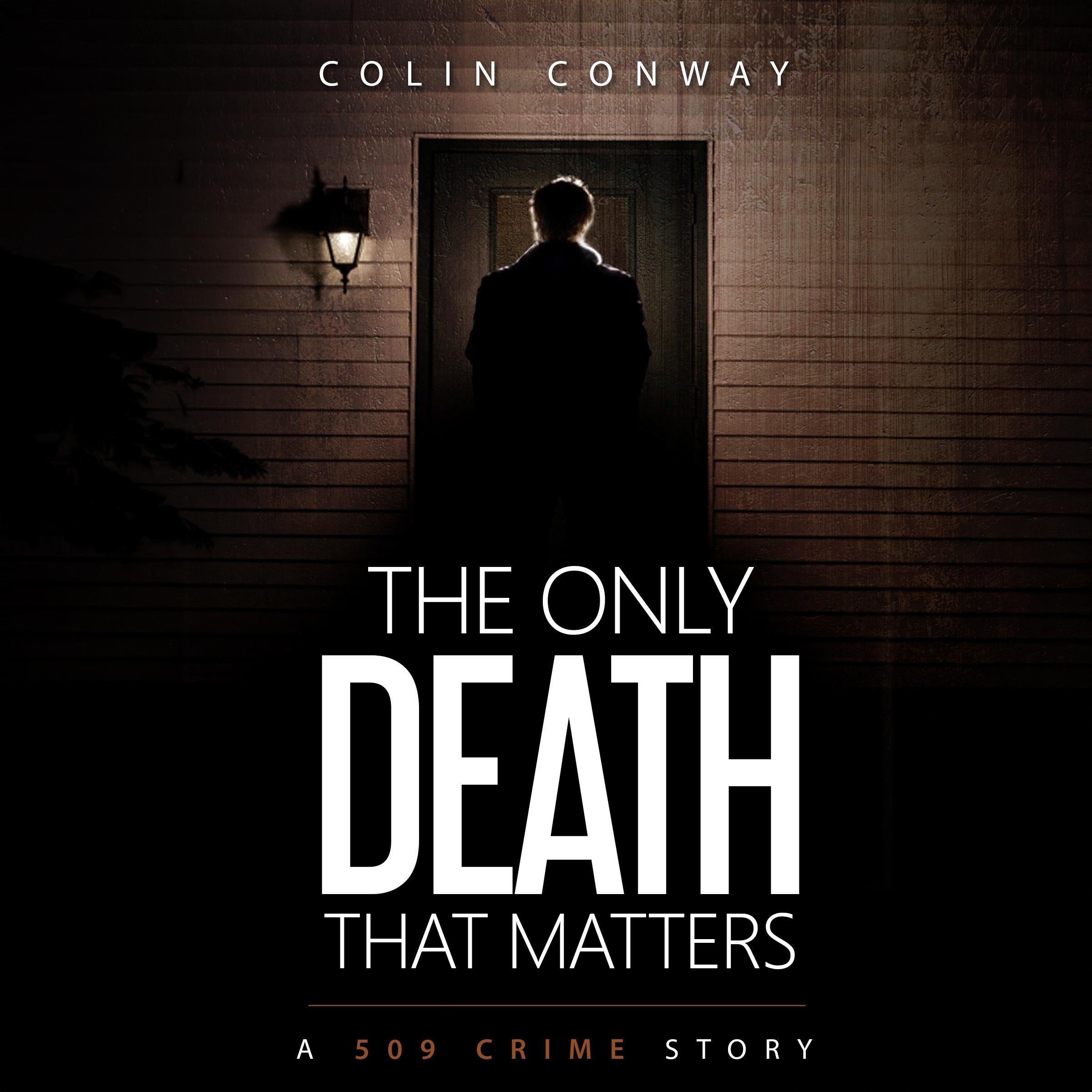 The Only Death that Matters