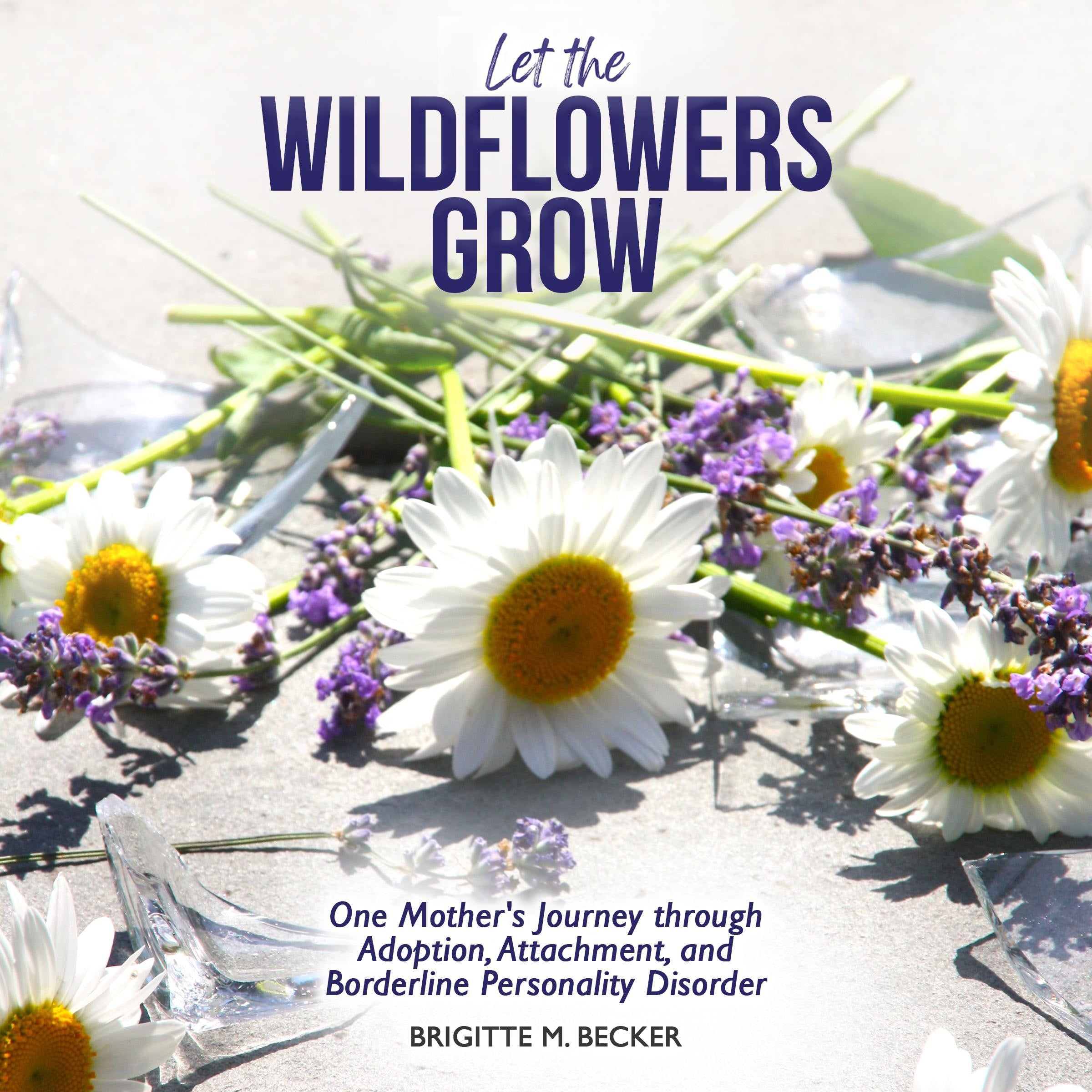 Let the Wildflowers Grow