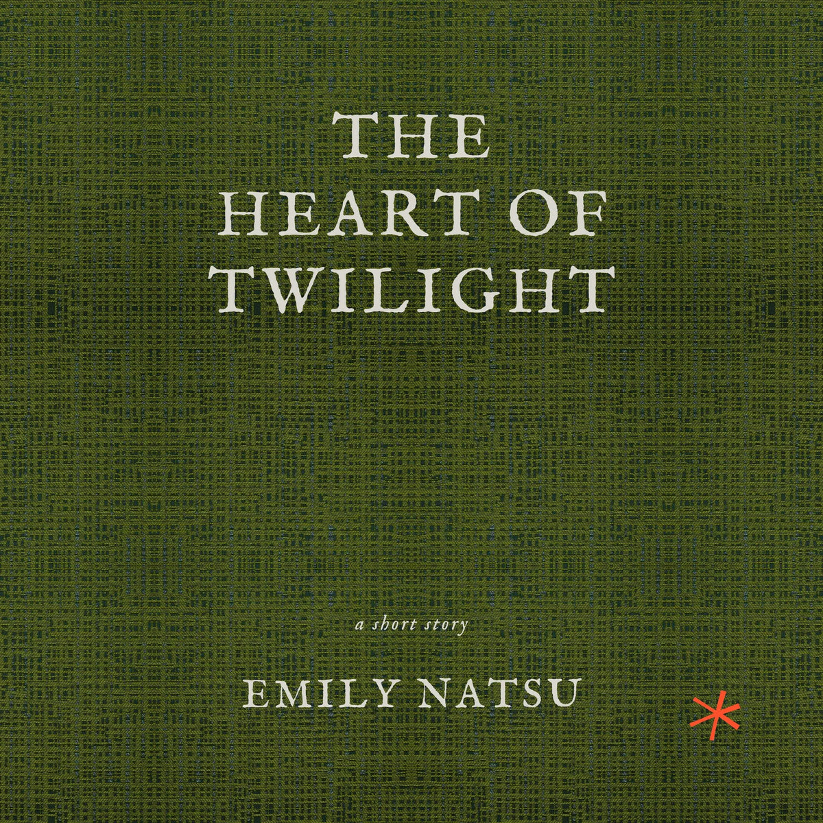 The Heart of Twilight