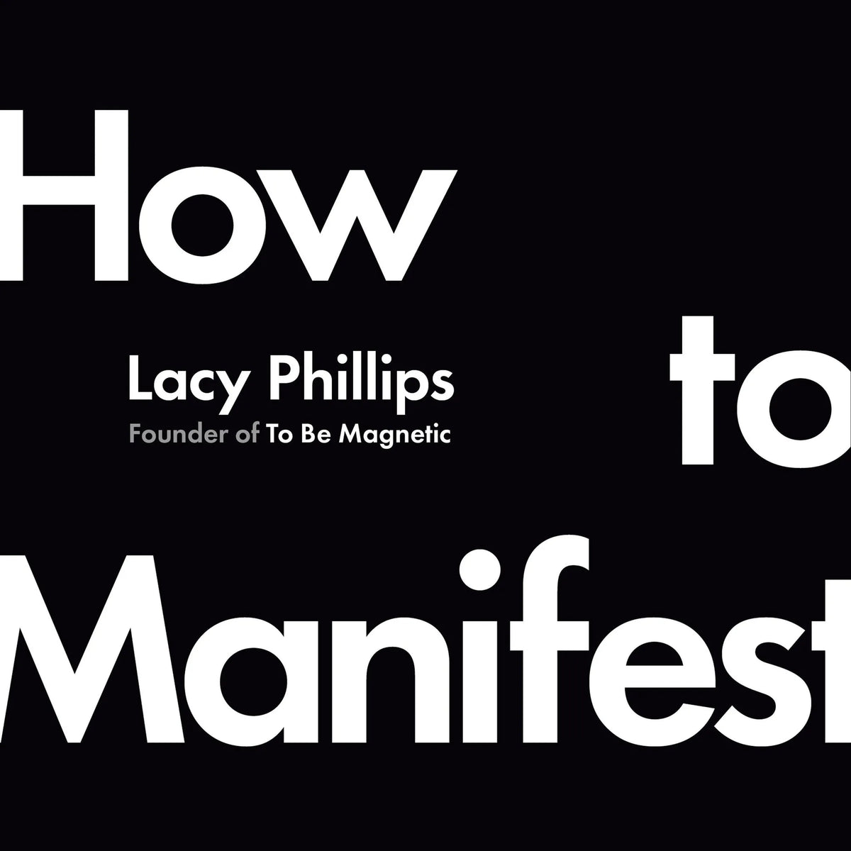 How to Manifest