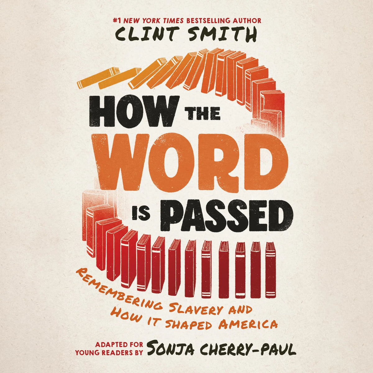 How the Word Is Passed (Adapted for Young Readers)