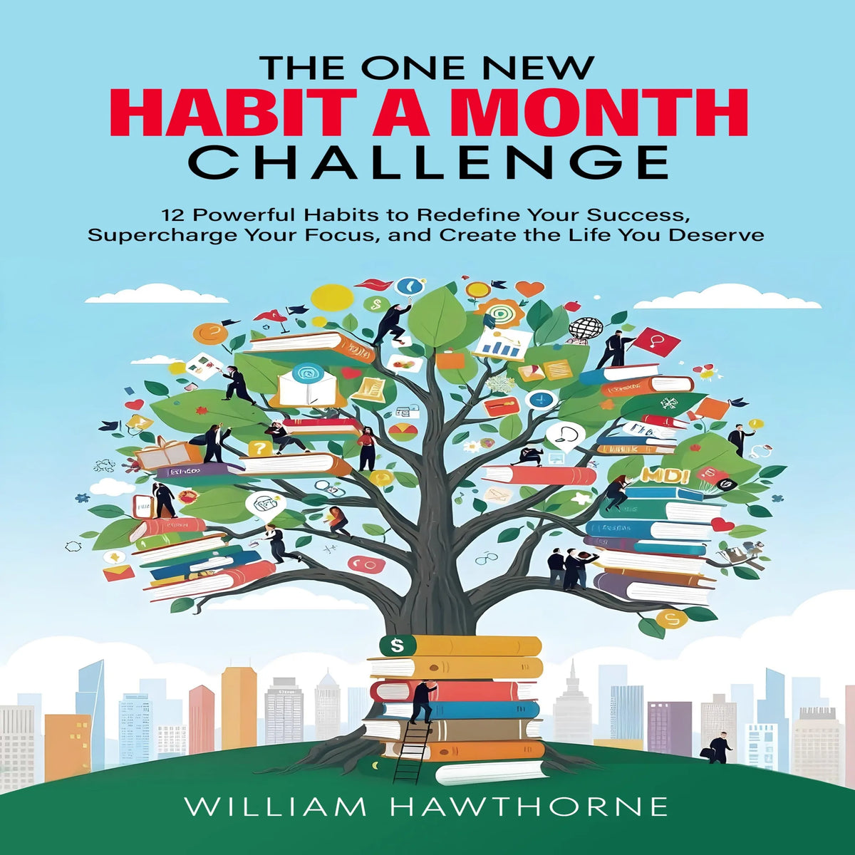 The One New Habit a Month Challenge