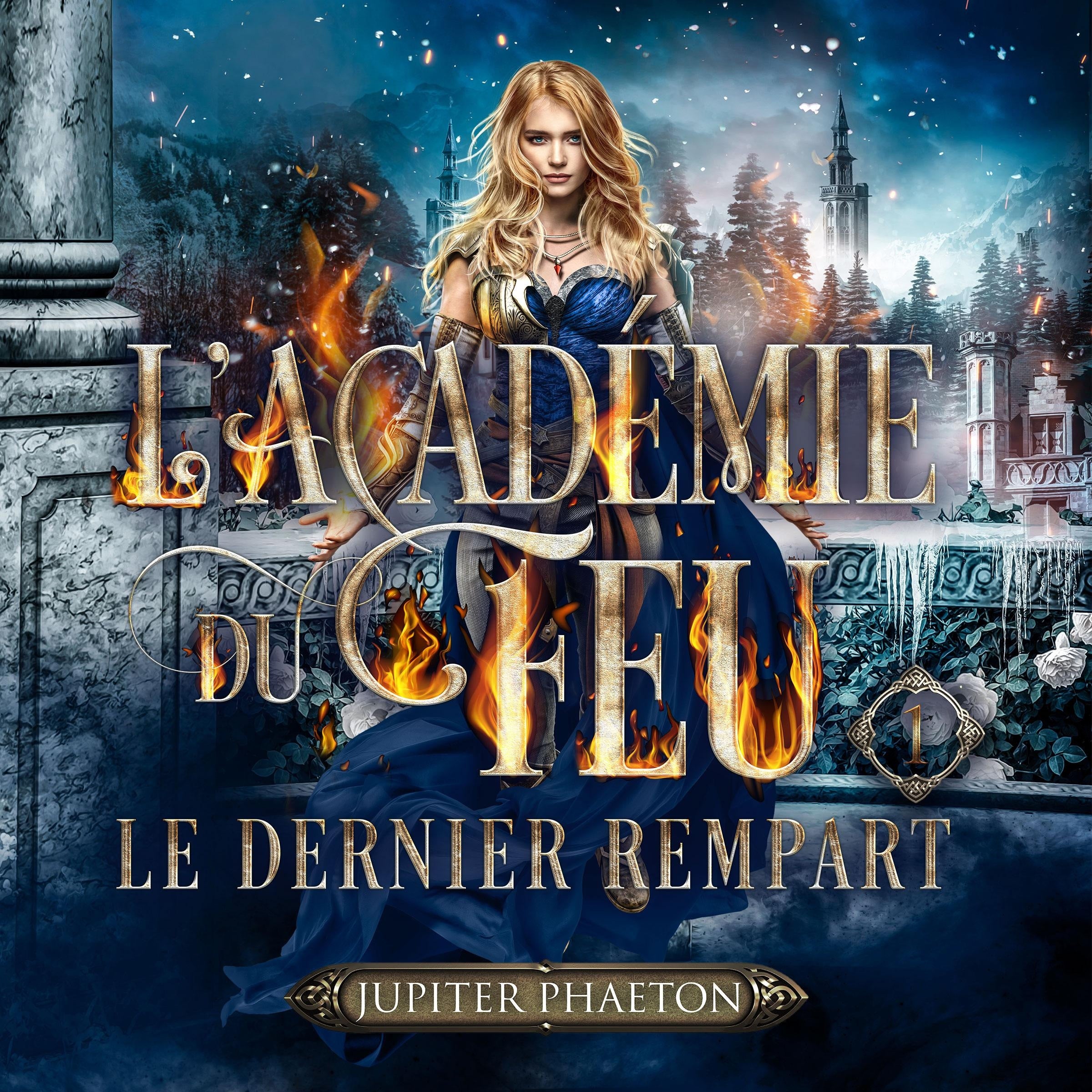 L'académie du feu tome 1 : le dernier rempart