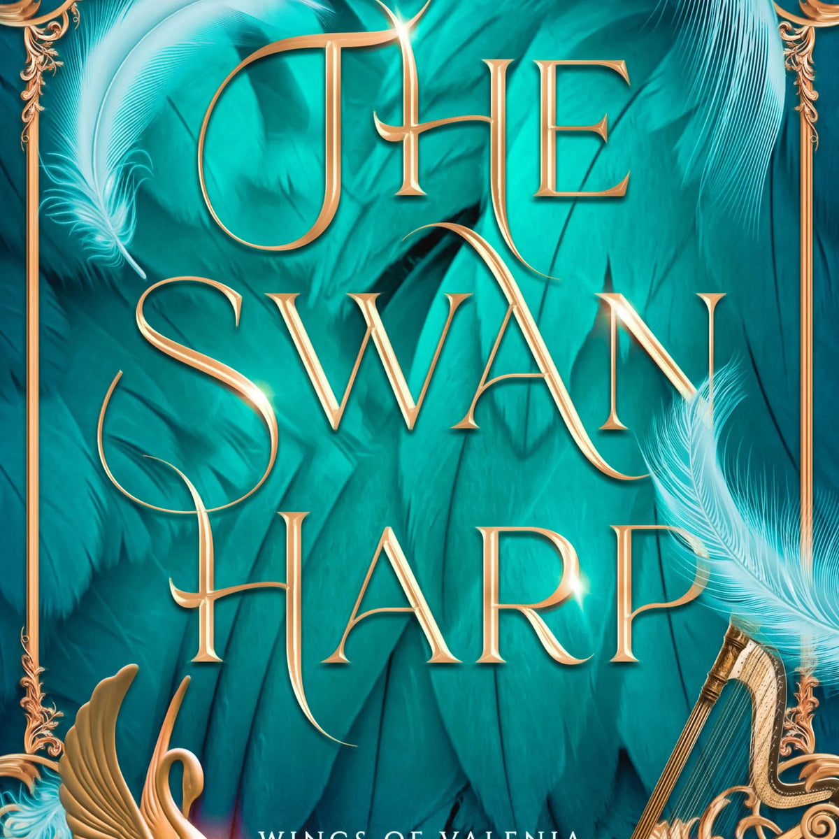 The Swan Harp: Wings of Valenia Book One