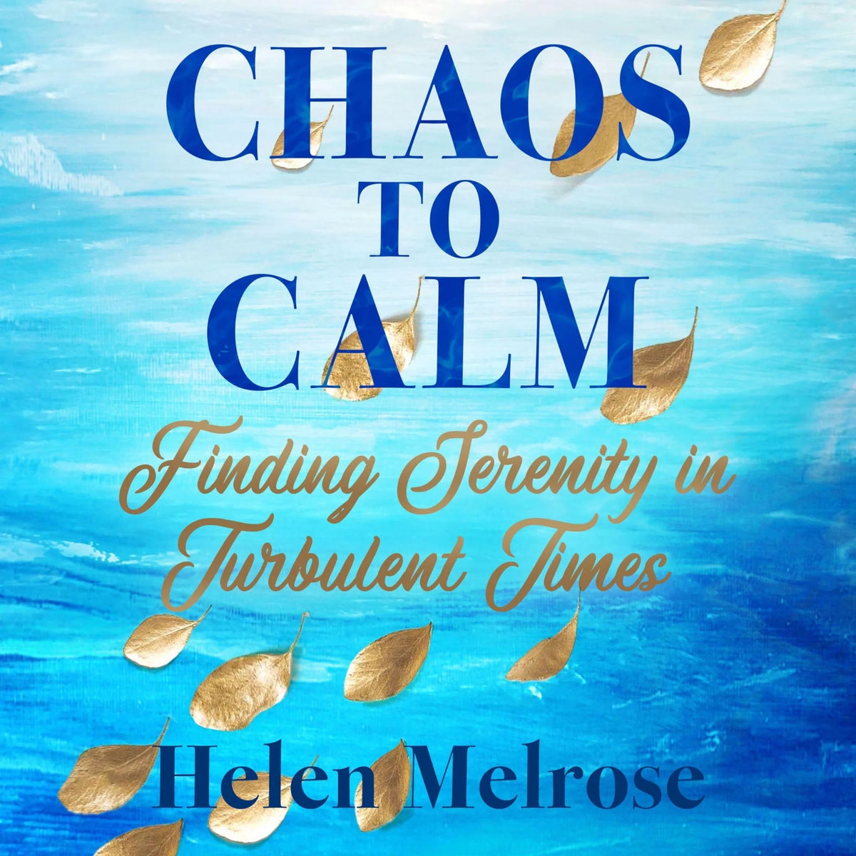 Chaos to Calm