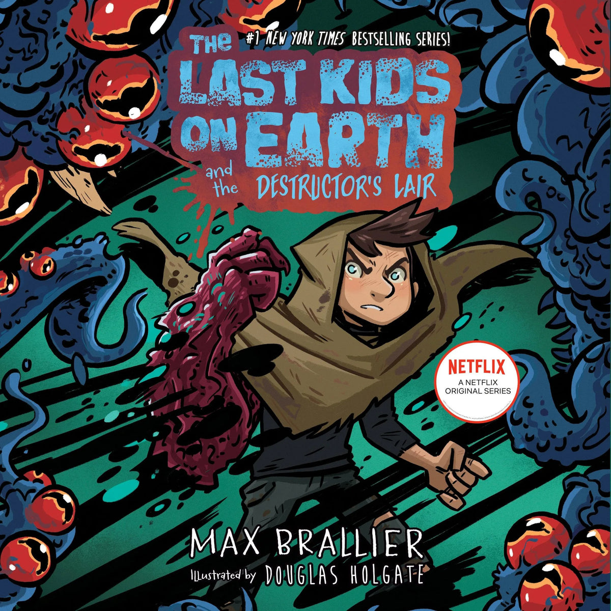 The Last Kids on Earth and the Destructor's Lair