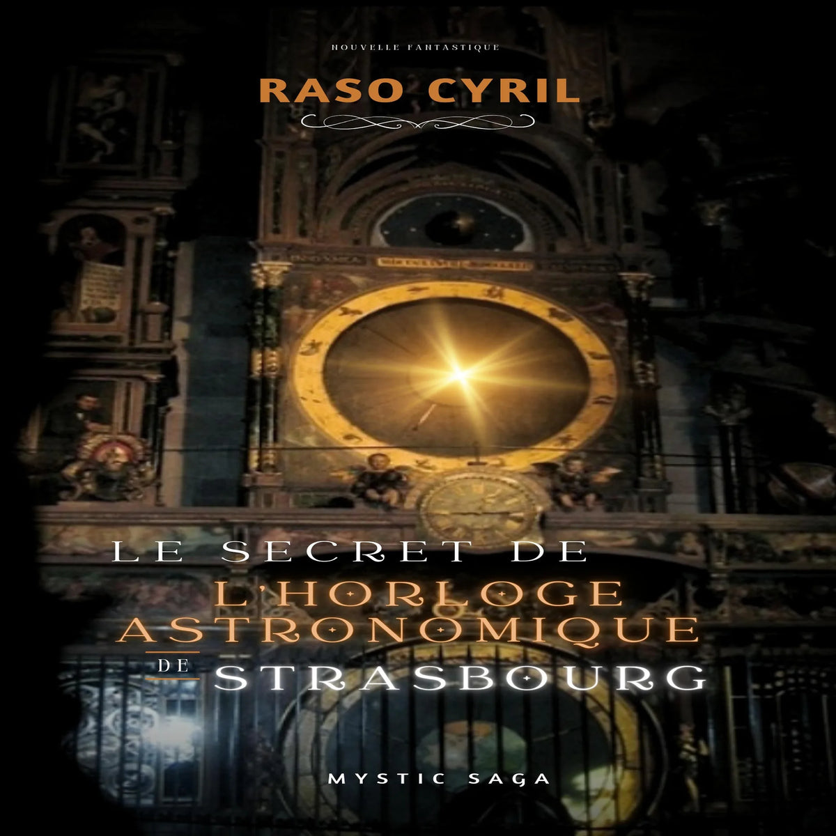 Le secret de l'Horloge Astronomique de Strasbourg