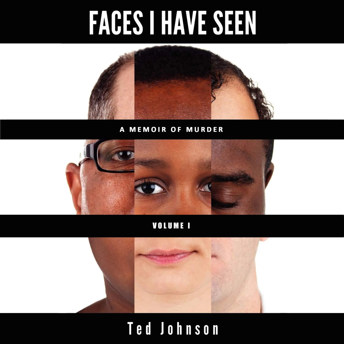 Faces I Have Seen