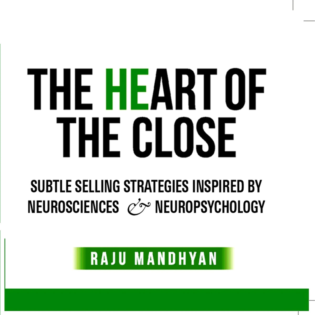 The Heart of the CLOSE