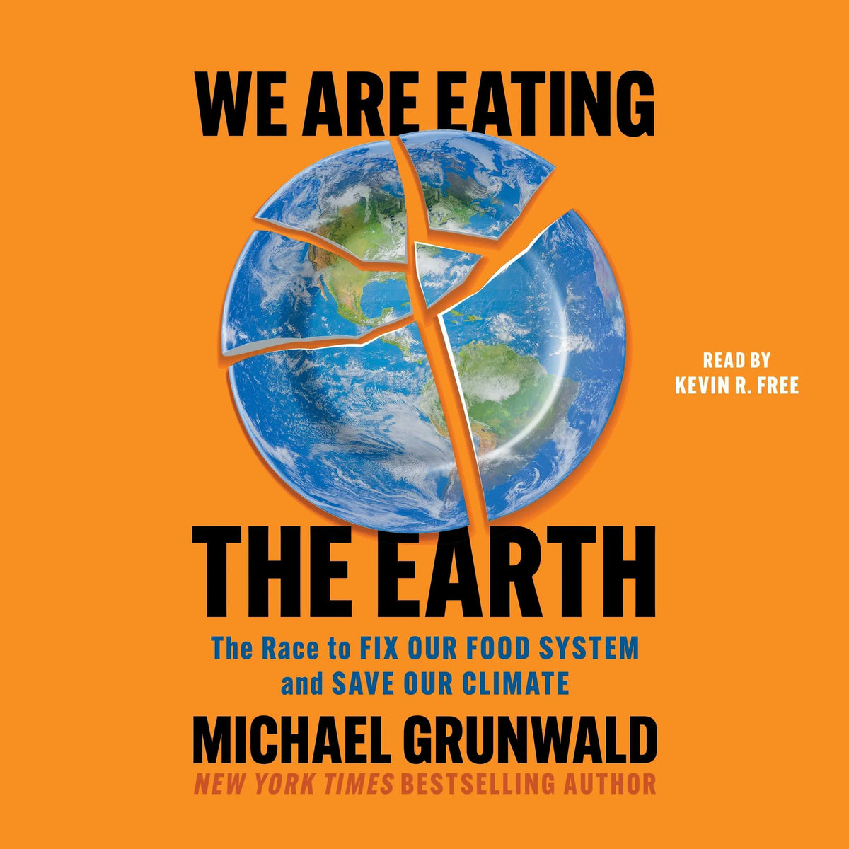 We Are Eating the Earth
