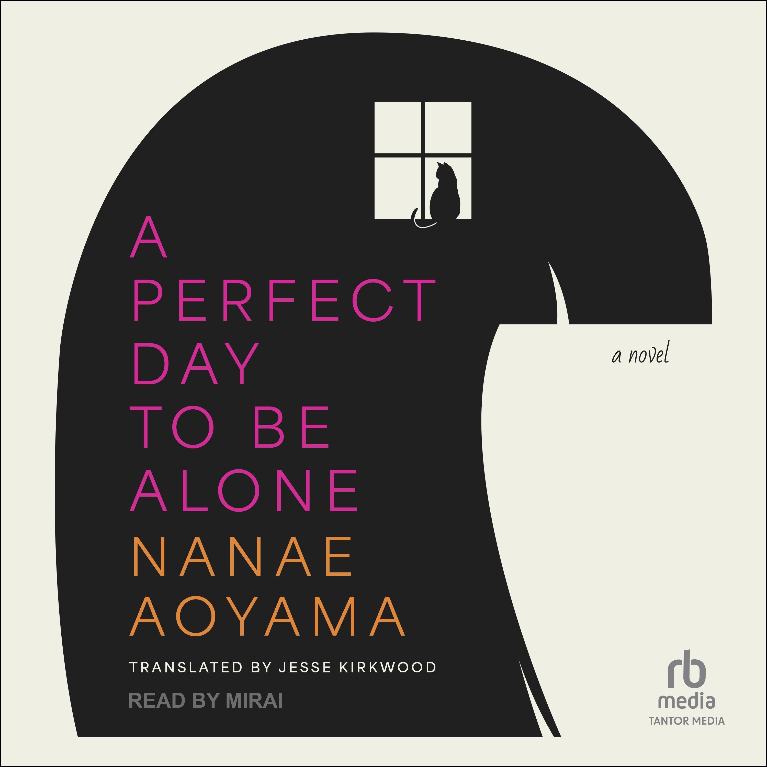 A Perfect Day to Be Alone