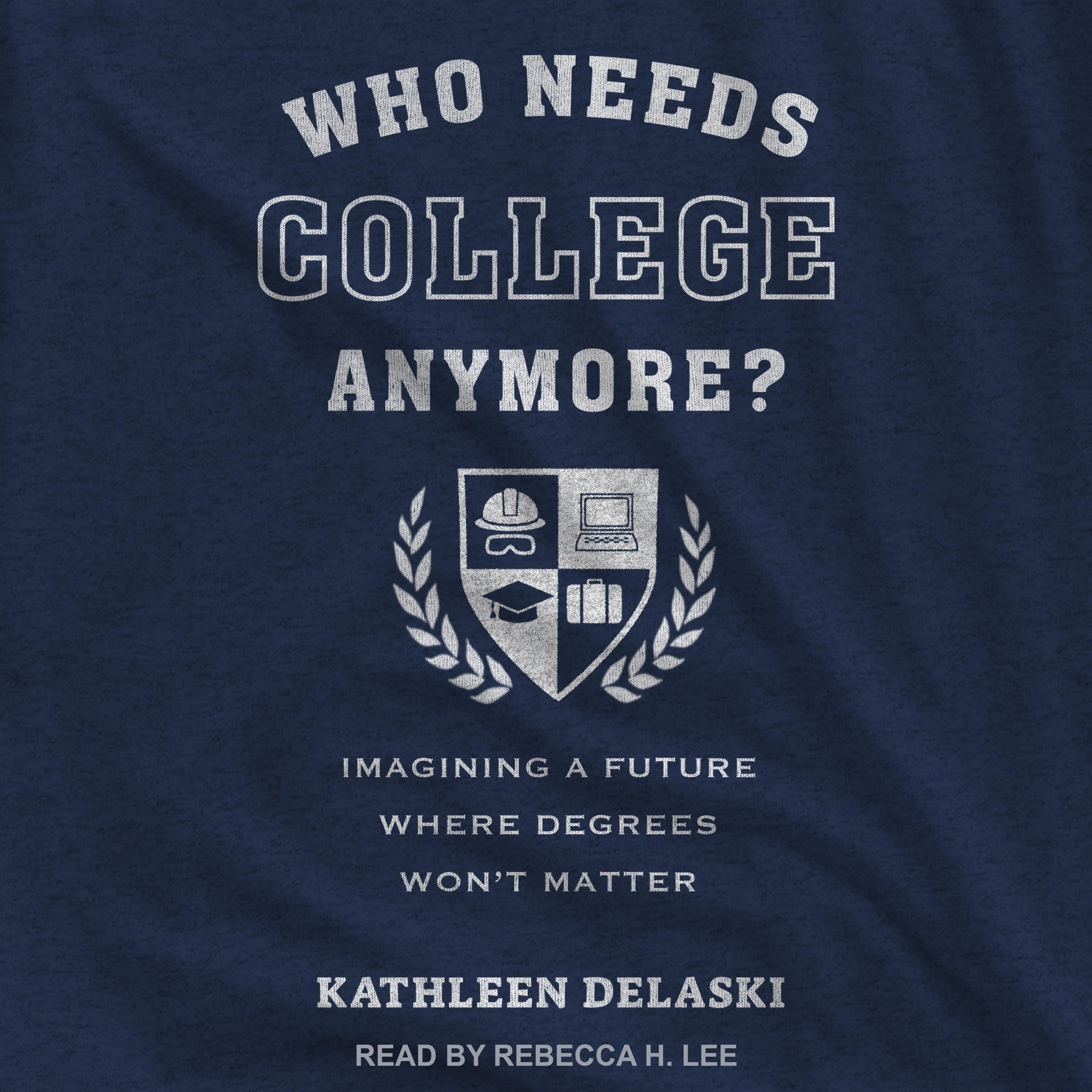 Who Needs College Anymore?