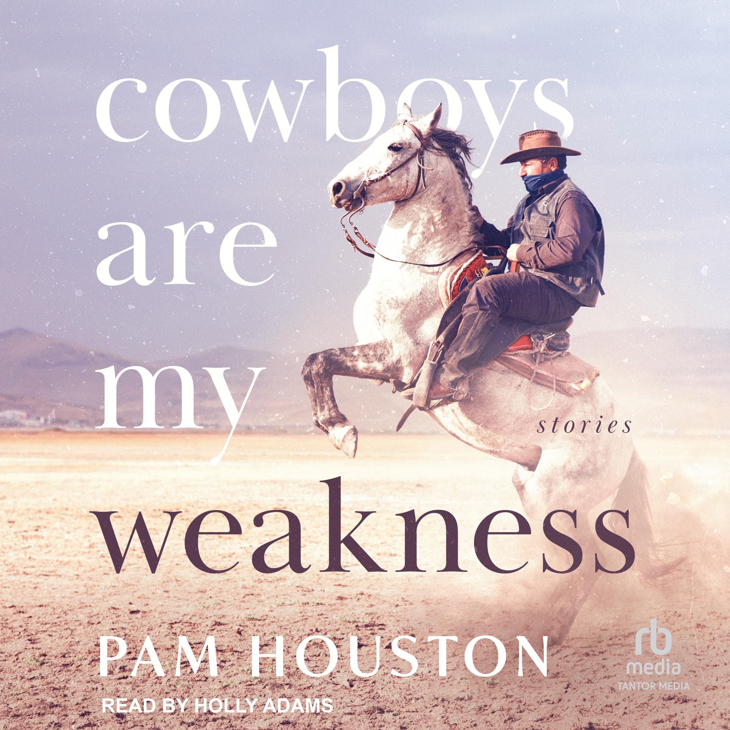 Cowboys Are My Weakness