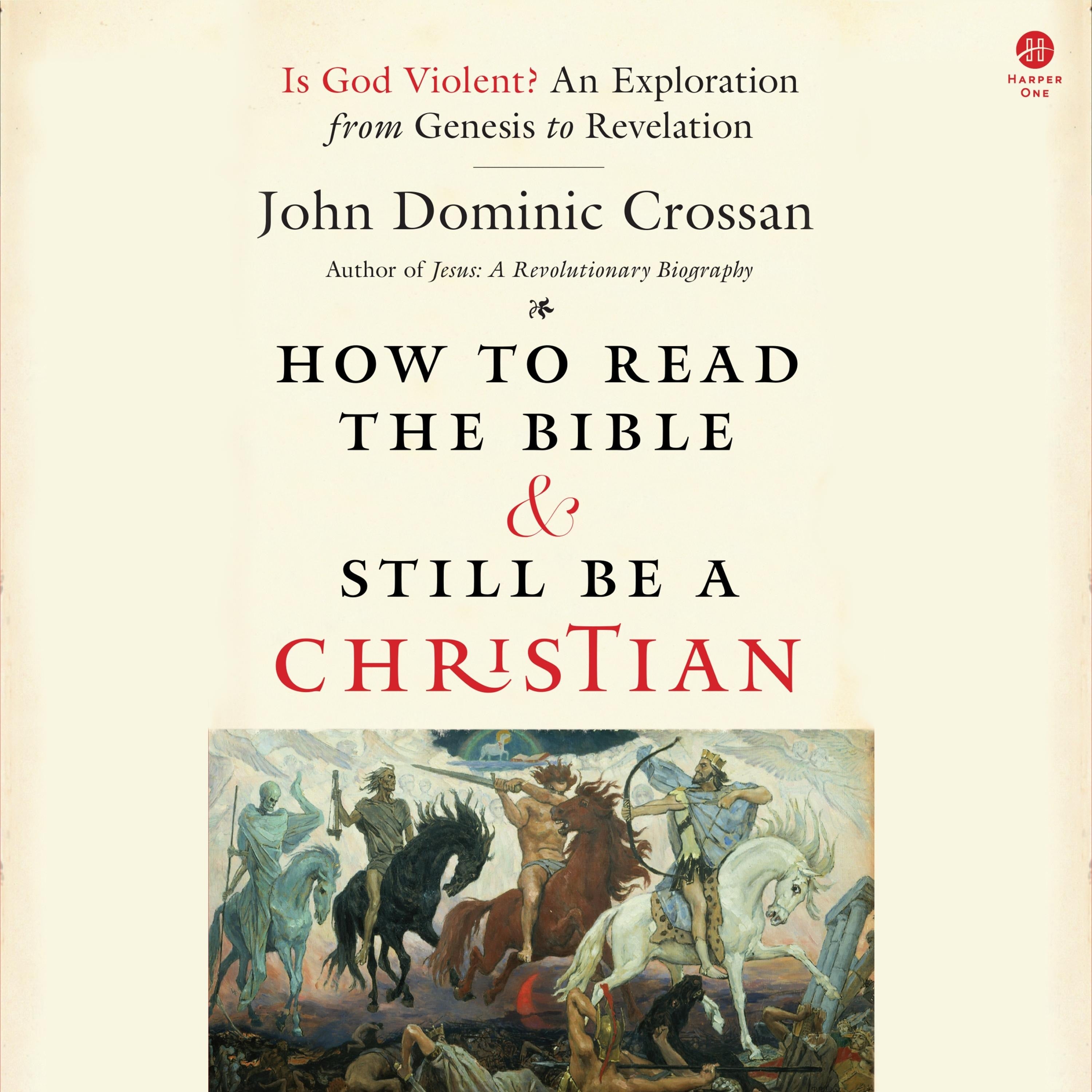 How to Read the Bible and Still Be a Christian
