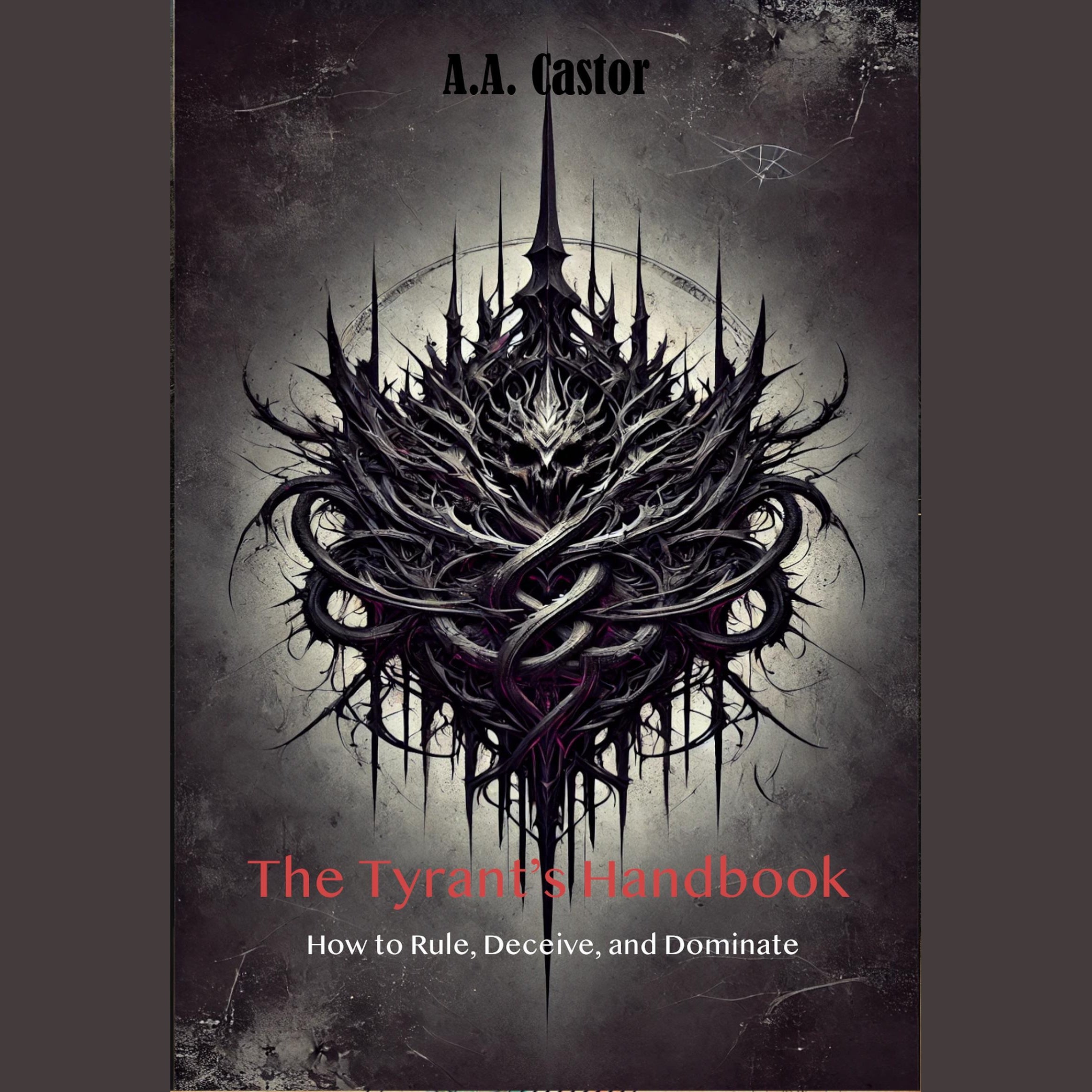 The Tyrant's Handbook