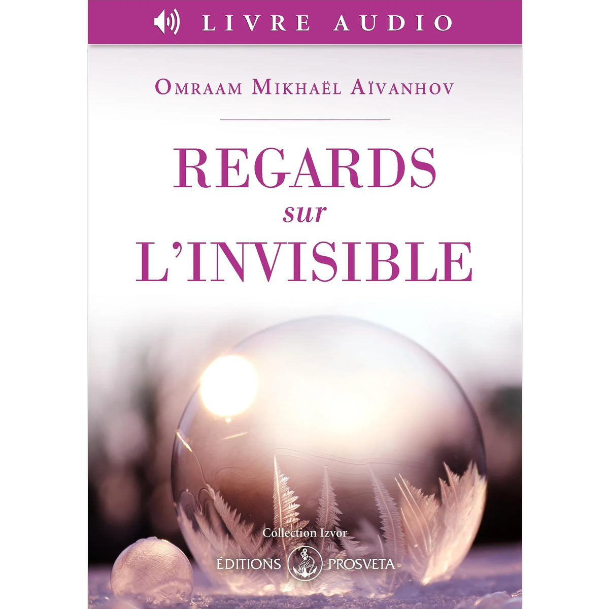 Regards sur l’invisible