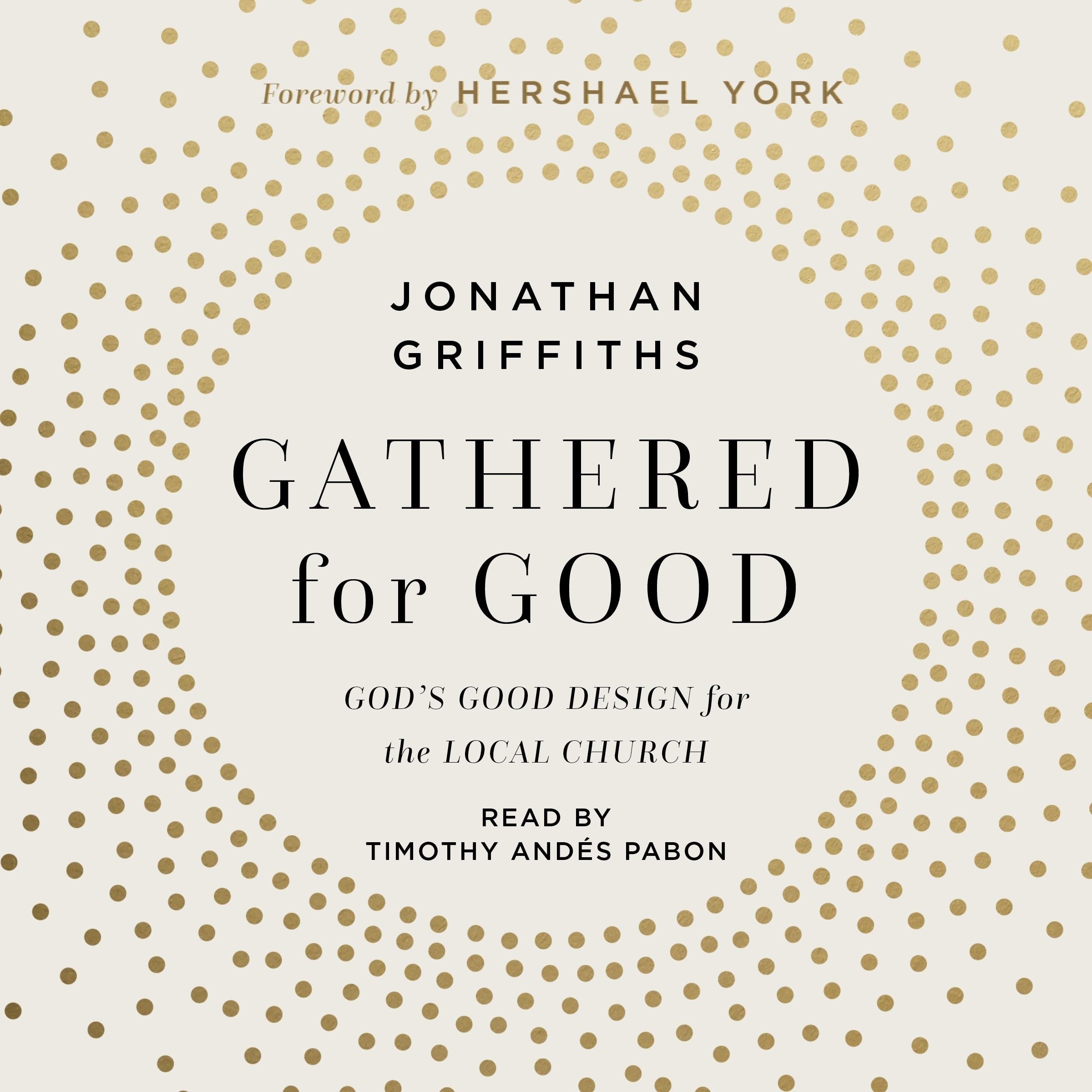 Gathered For Good