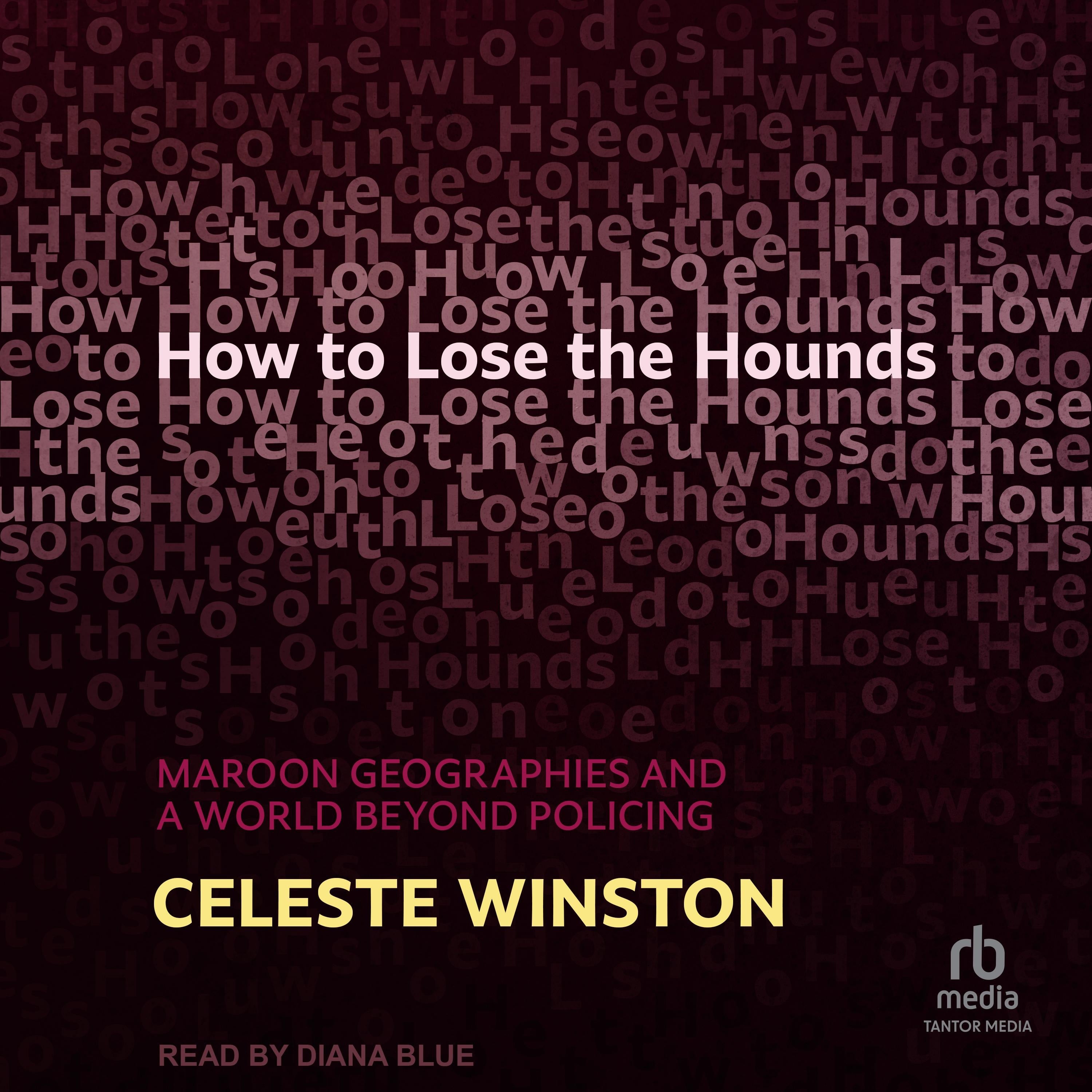 How to Lose the Hounds