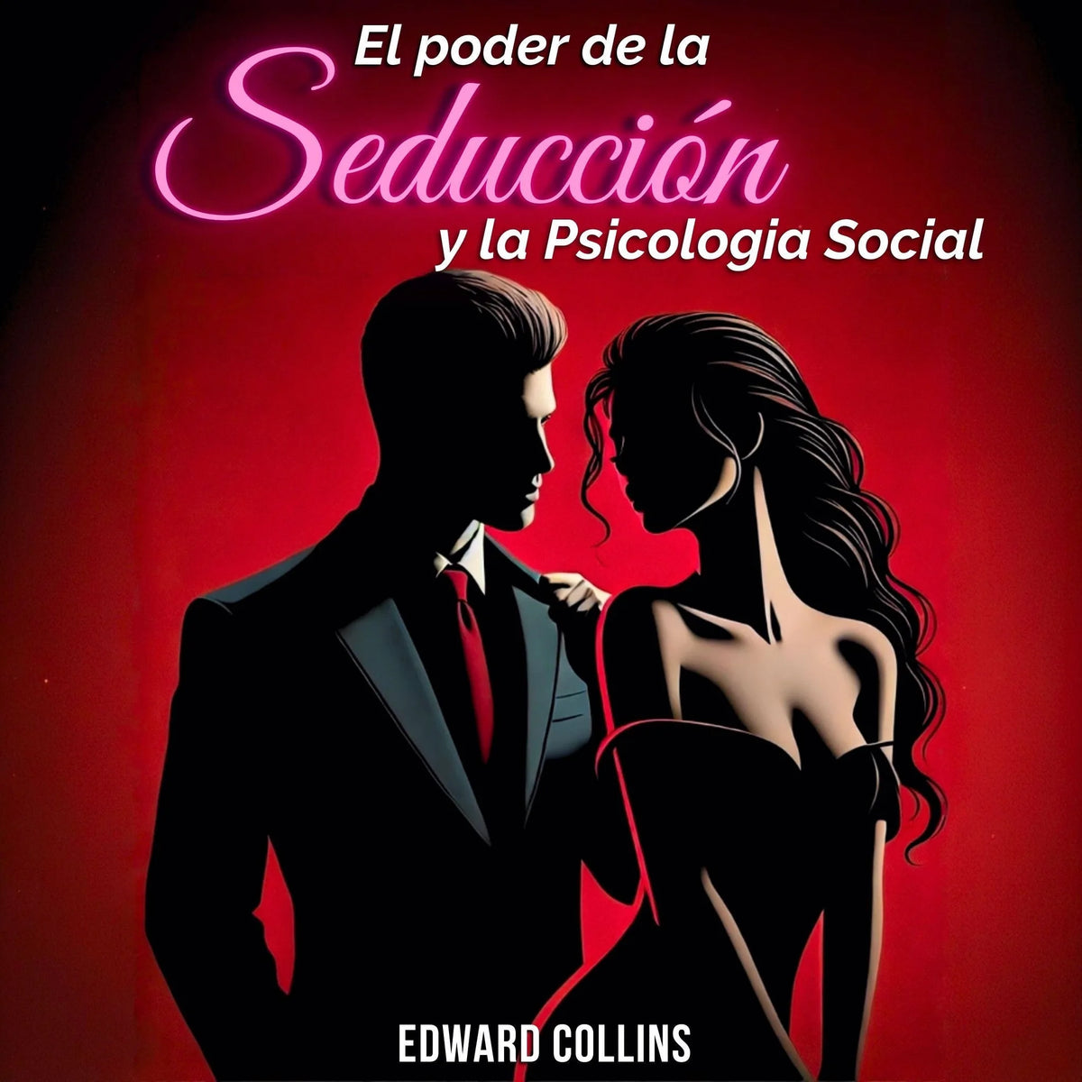 El Poder de la Seducción y la Psicología Social
