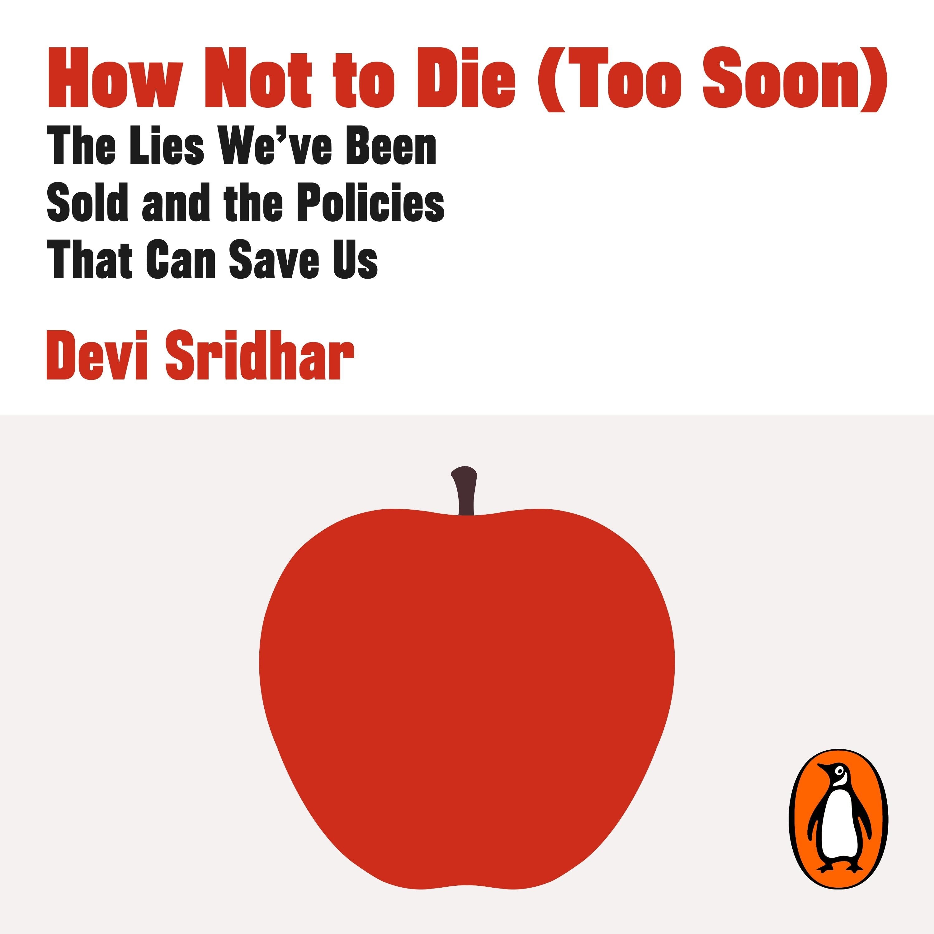 How Not to Die (Too Soon)