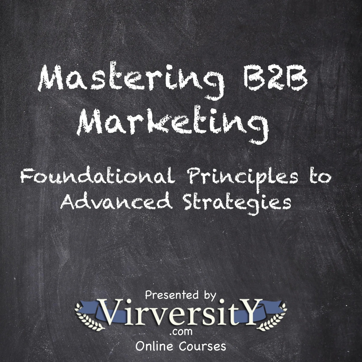 Mastering B2B Marketing