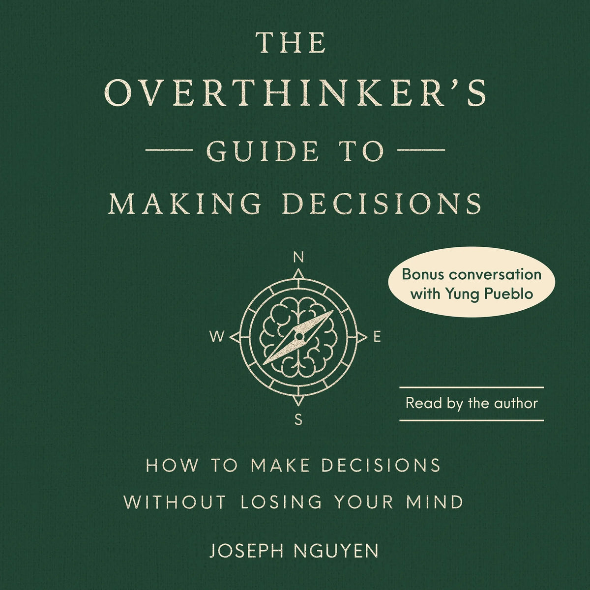 The Overthinker's Guide to Making Decisions