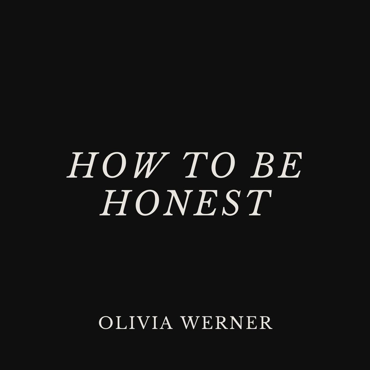 How to Be Honest