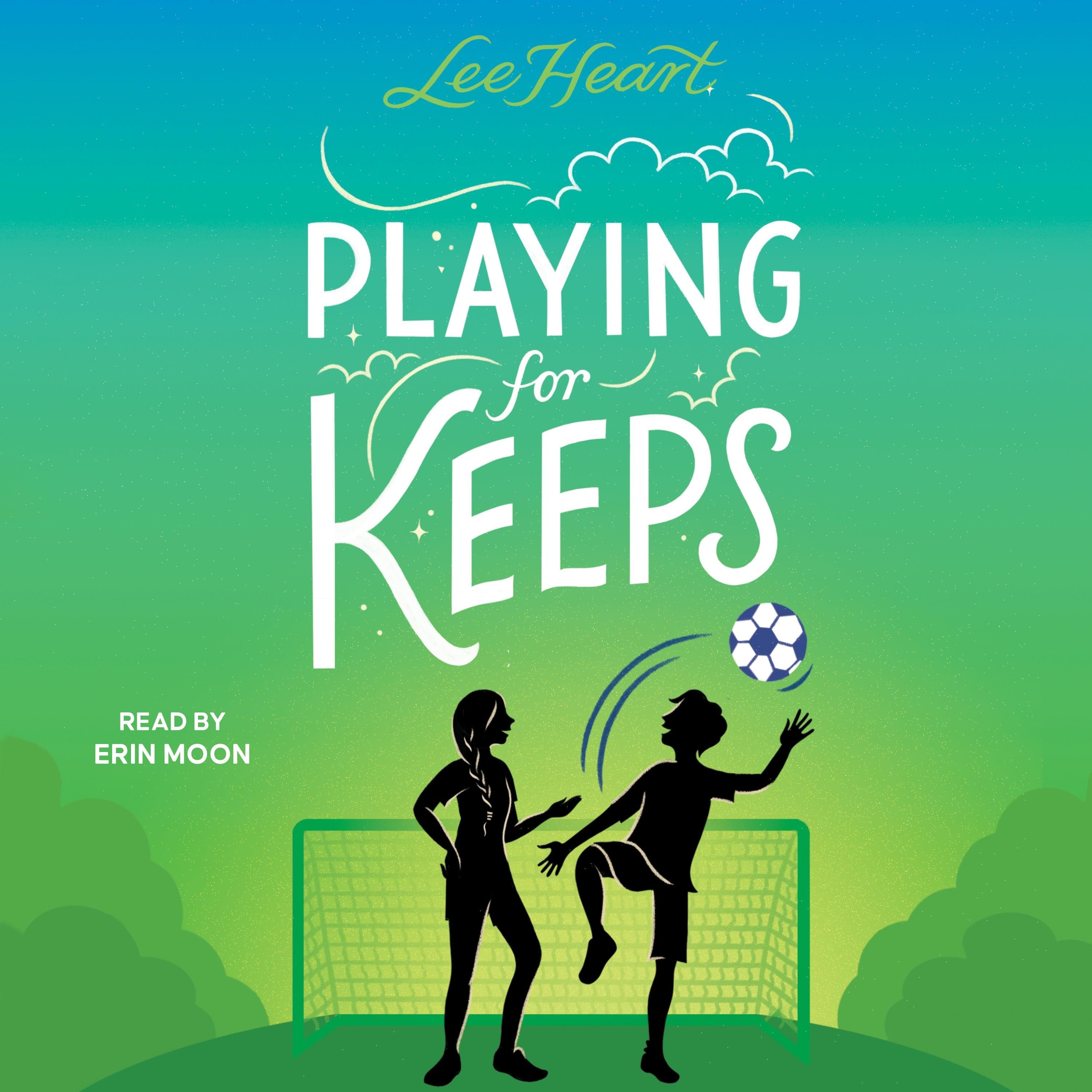Playing for Keeps