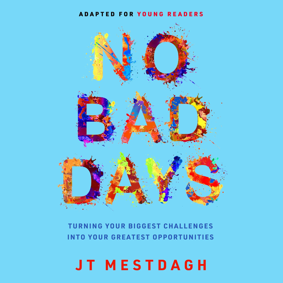 No Bad Days